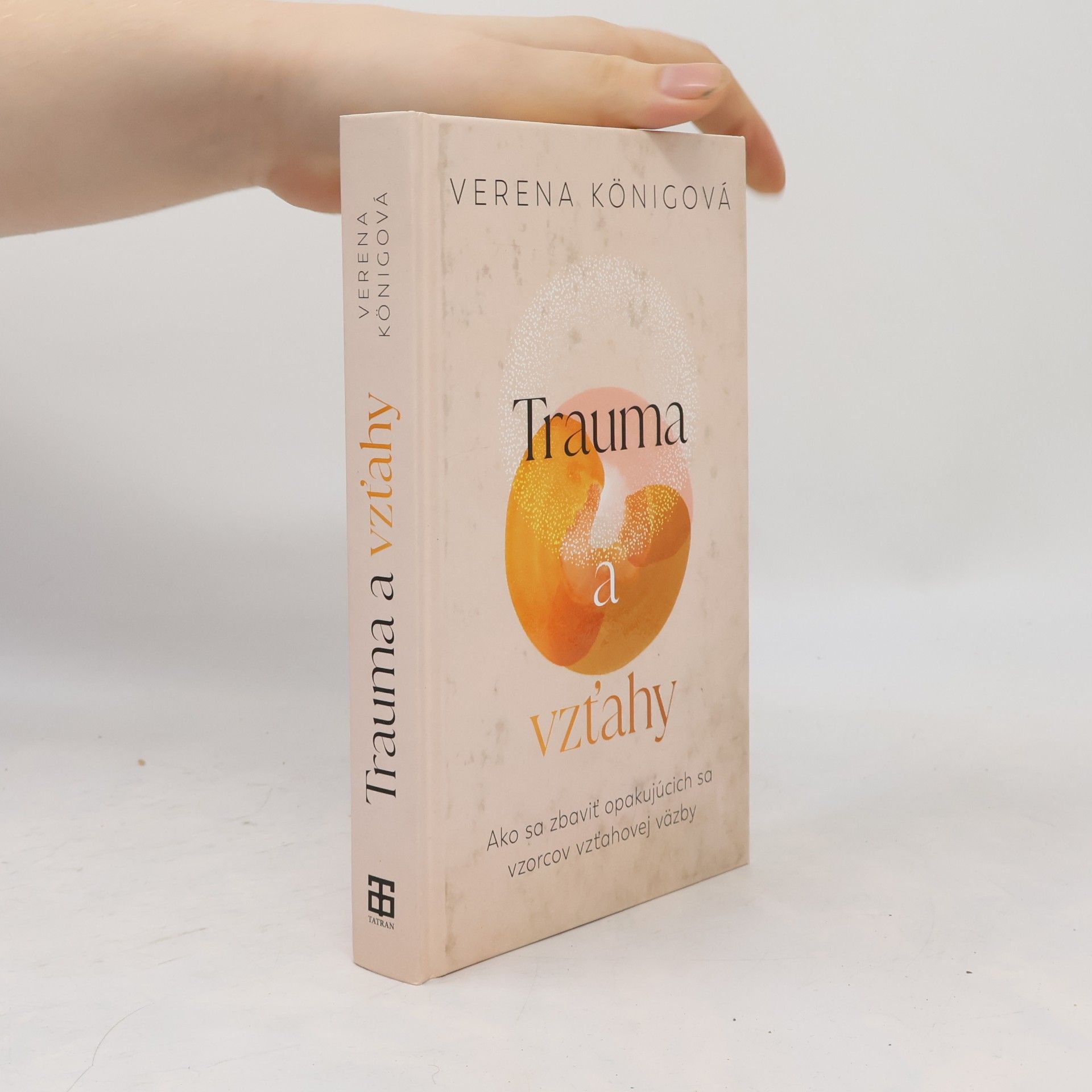 Verena König Trauma a vzťahy