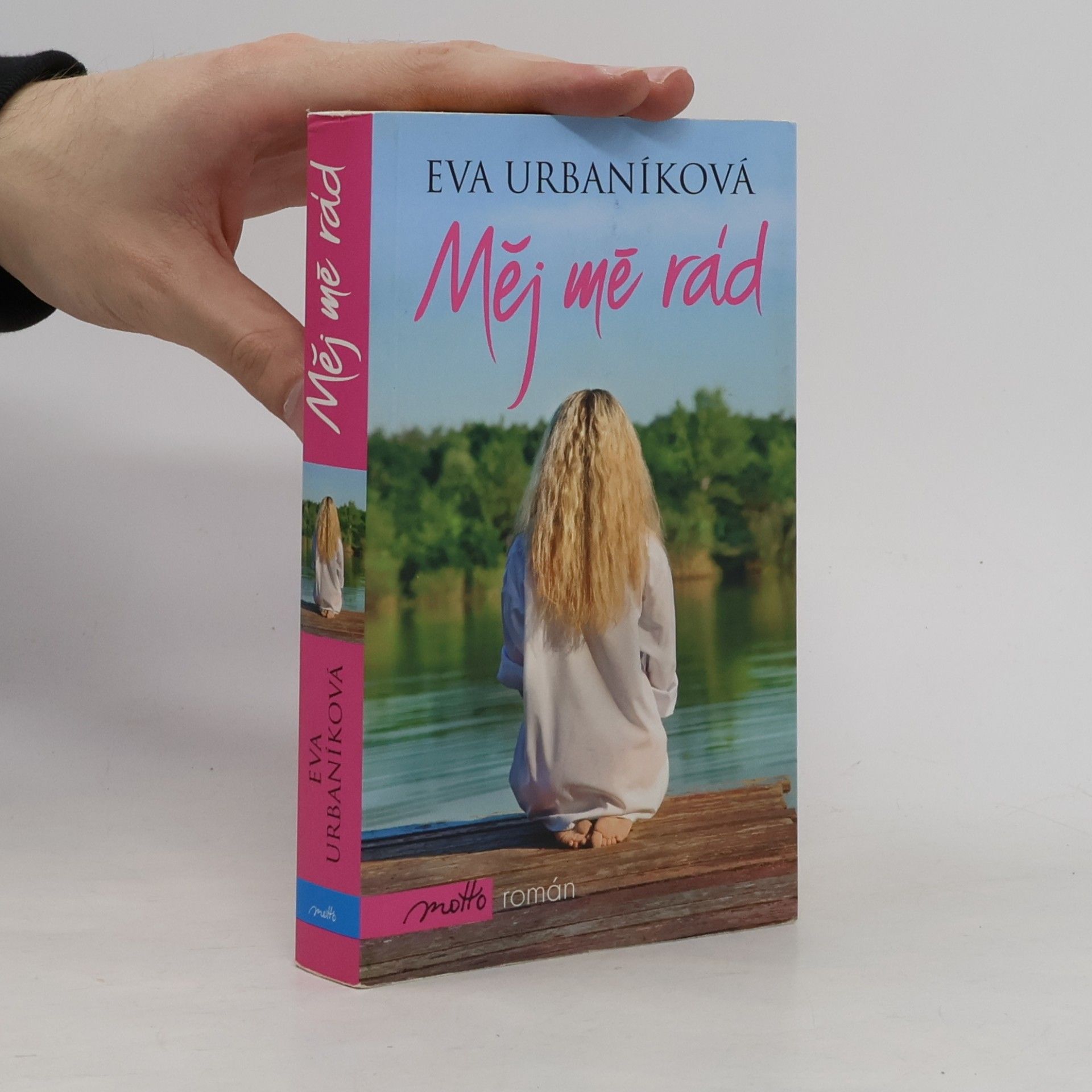 Eva Urbaníková Měj mě rád