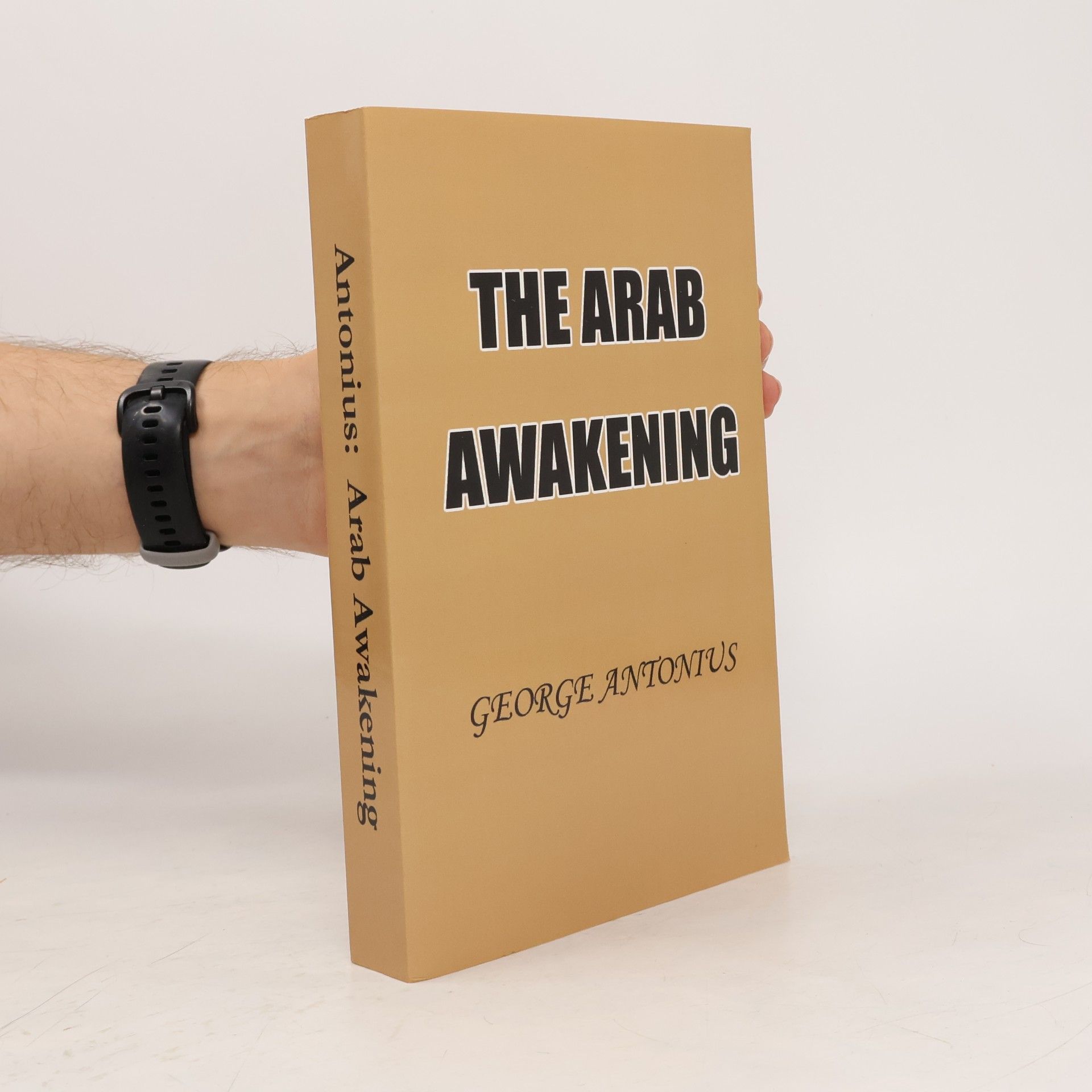 Georges Antonius Christianus Vooren The Arab Awakening