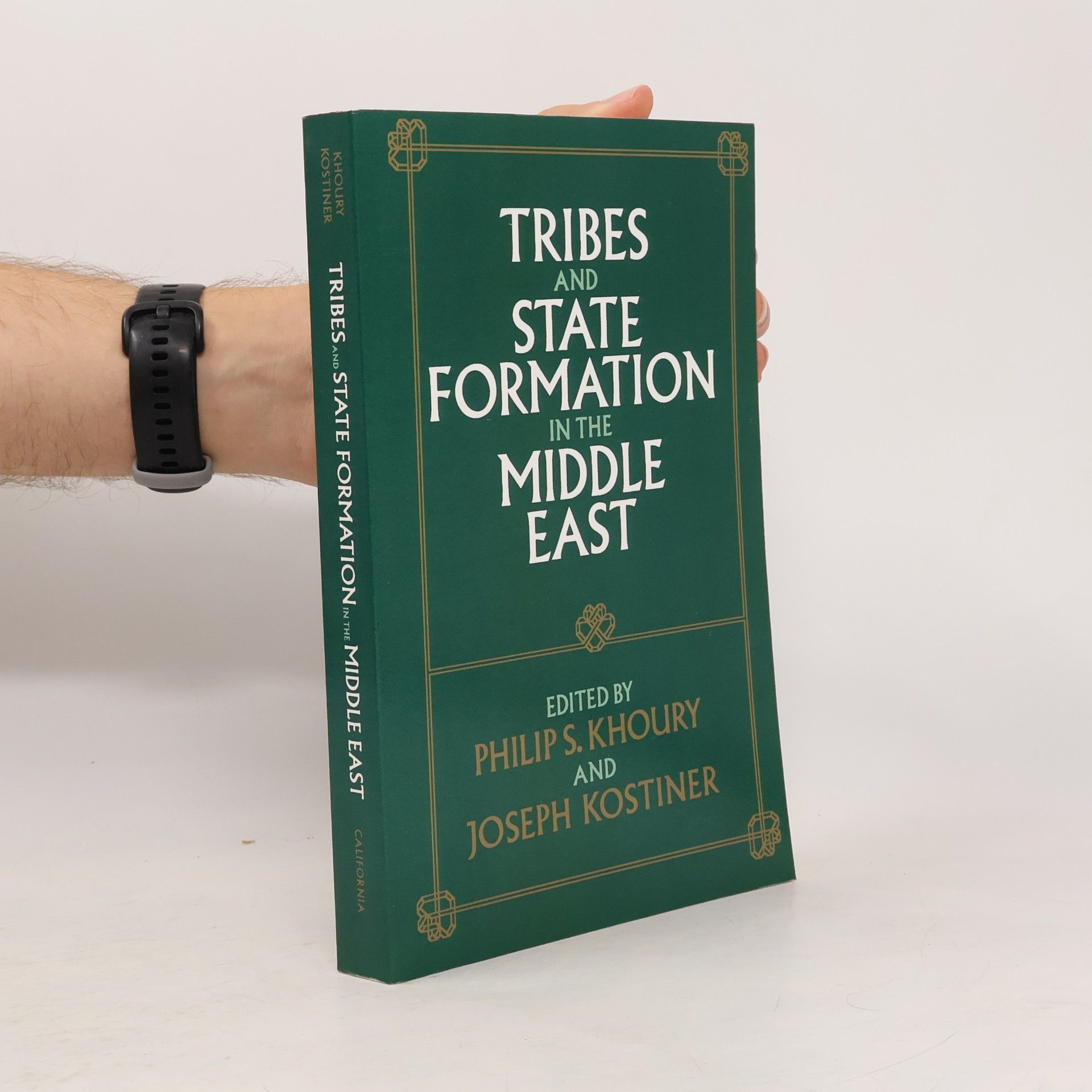 Philip Shukry Khoury Tribes and State Formation in the Middle East