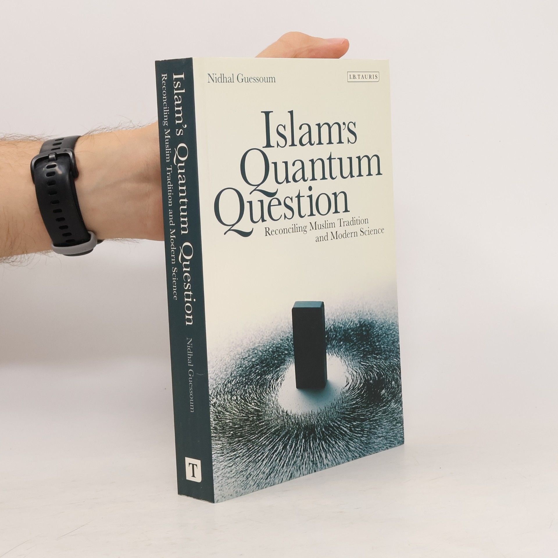 Nidhal Guessoum Islam's Quantum Question