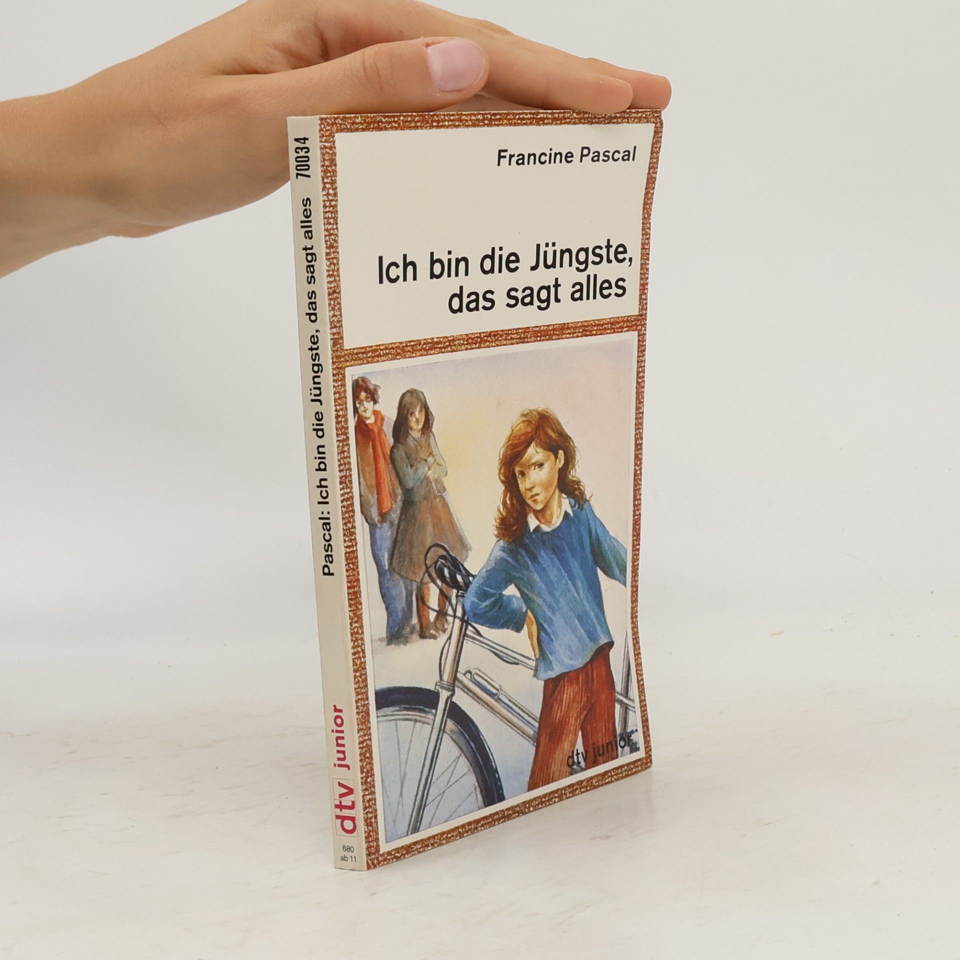 Francine Pascal Ich bin die Jüngste, das sagt alles.