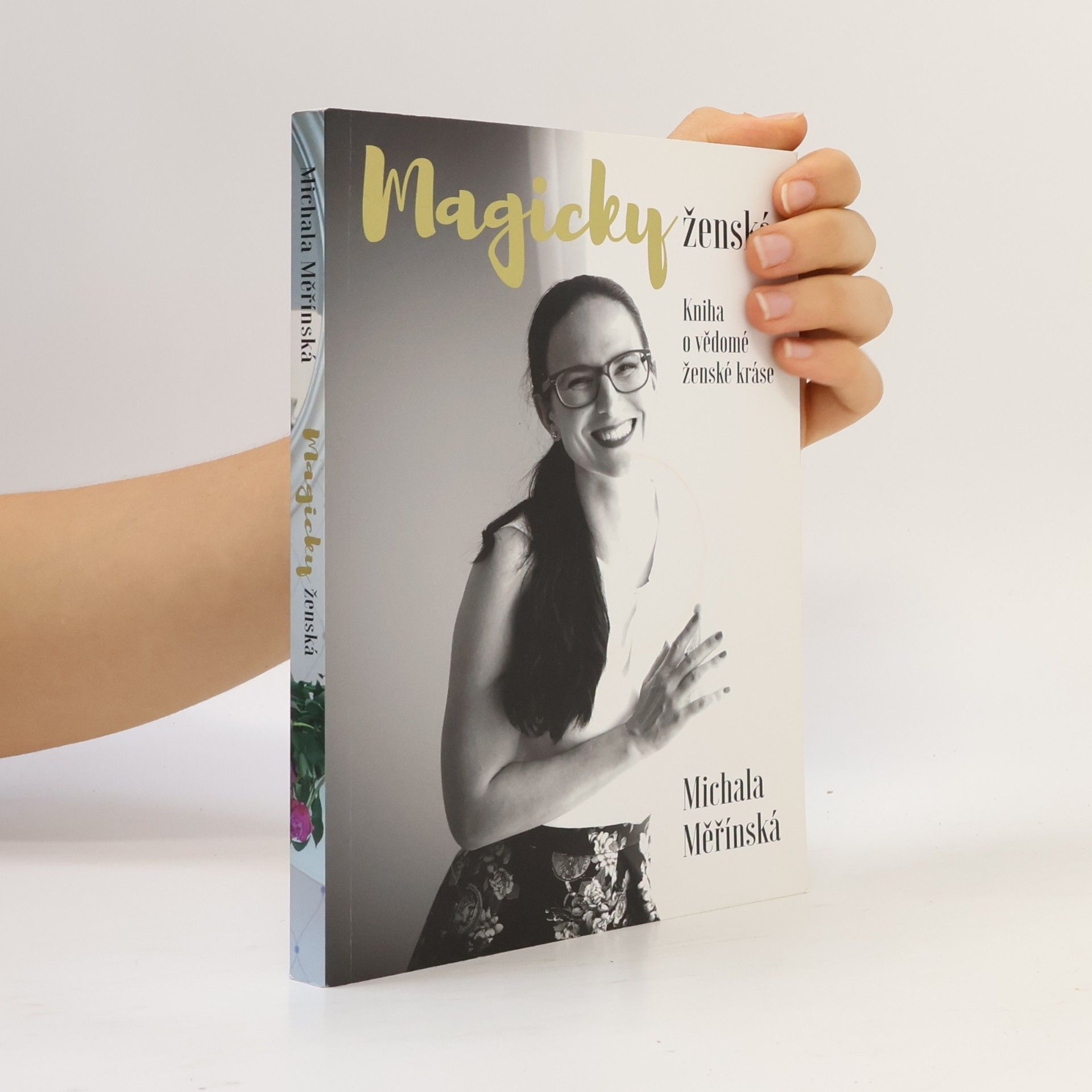 Michala Měřínská Magicky ženská. Kniha o vědomé ženské kráse.