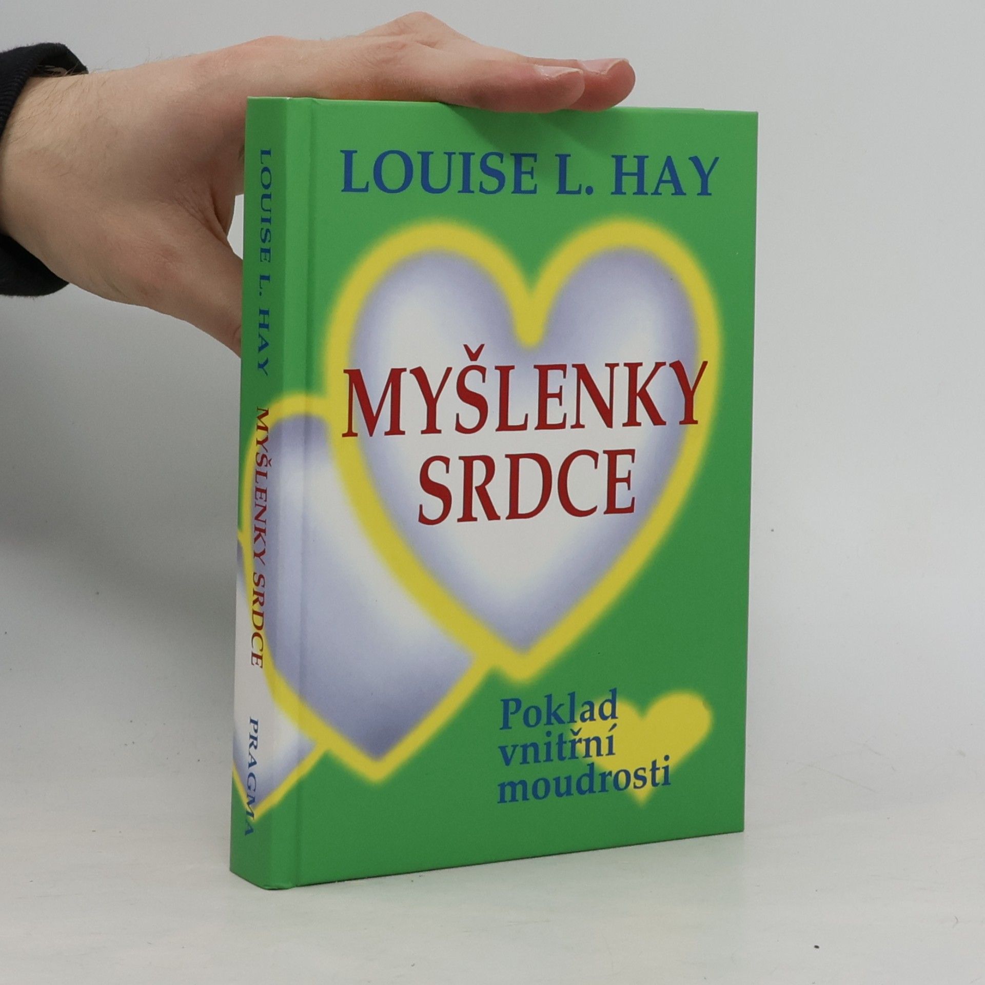 Lousie L. Hay Myšlenky srdce