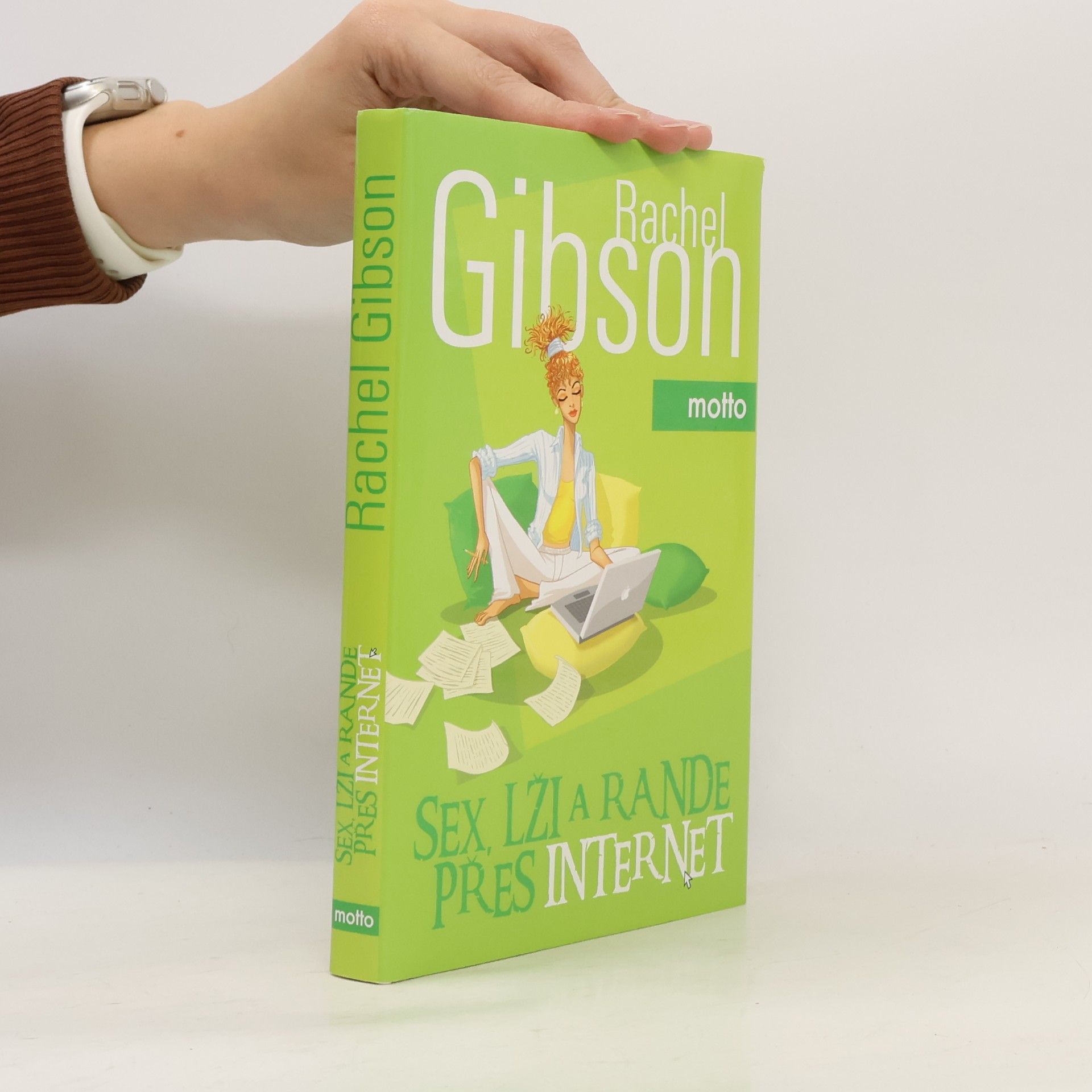 Rachel Gibson Sex, lži a rande přes internet