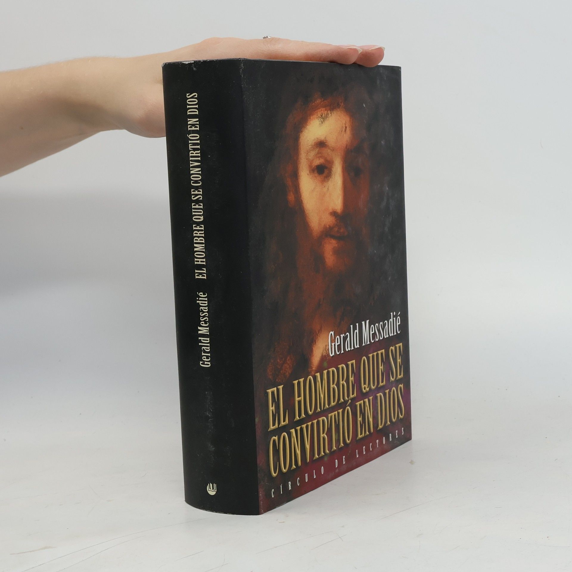 Gérald Messadié El hombre que se convirtió en Dios