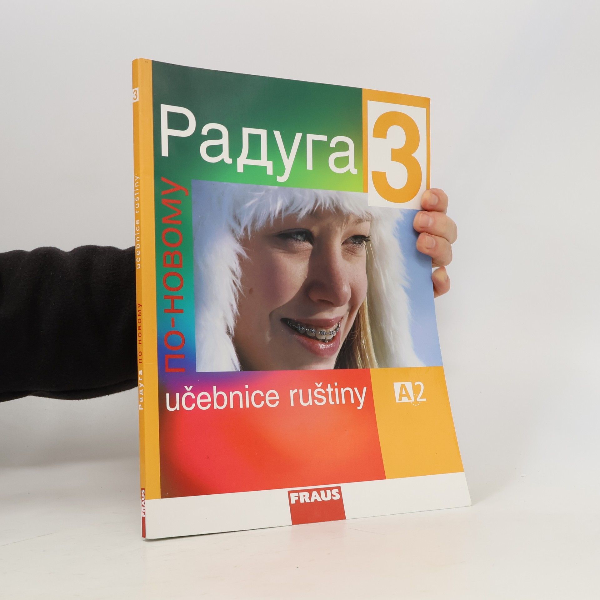 Stanislav Jelínek Радуга по новому 3. Učebnice ruštiny A2