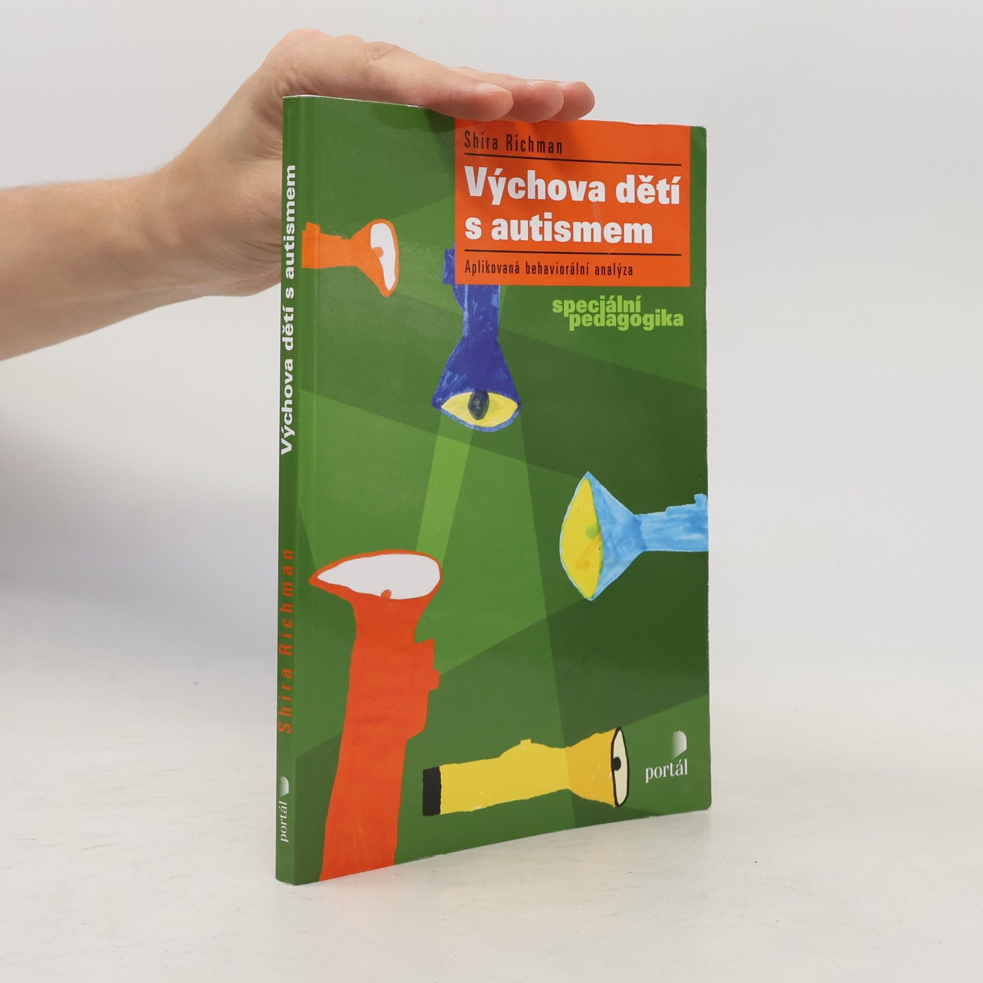Shira Richman Výchova dětí s autismem: aplikovaná behaviorální analýza