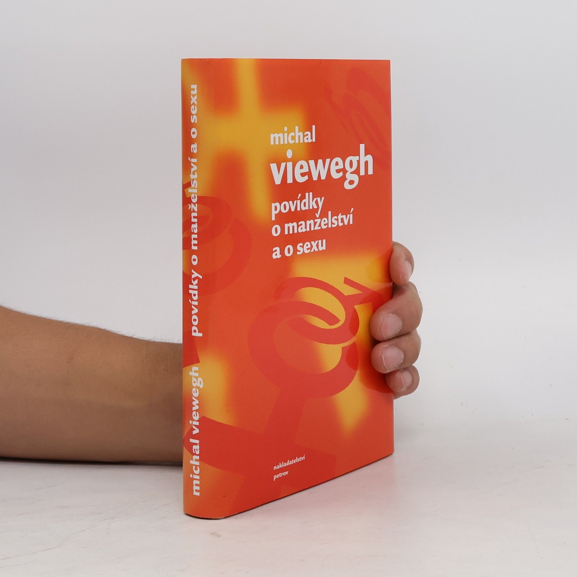 Michal Viewegh Povídky o manželství a o sexu