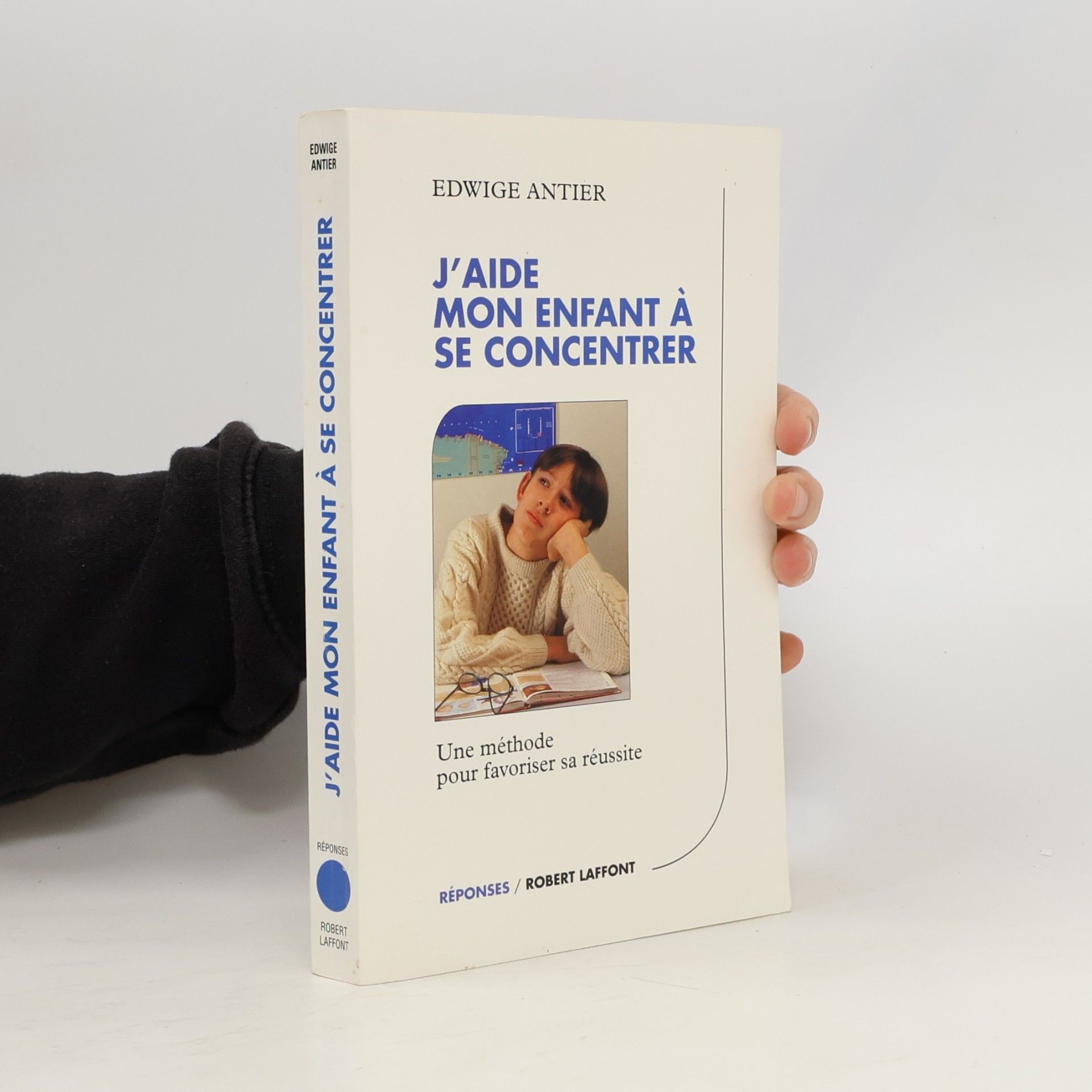 Edwige Antier Réponses: J'aide mon enfant à se concentrer