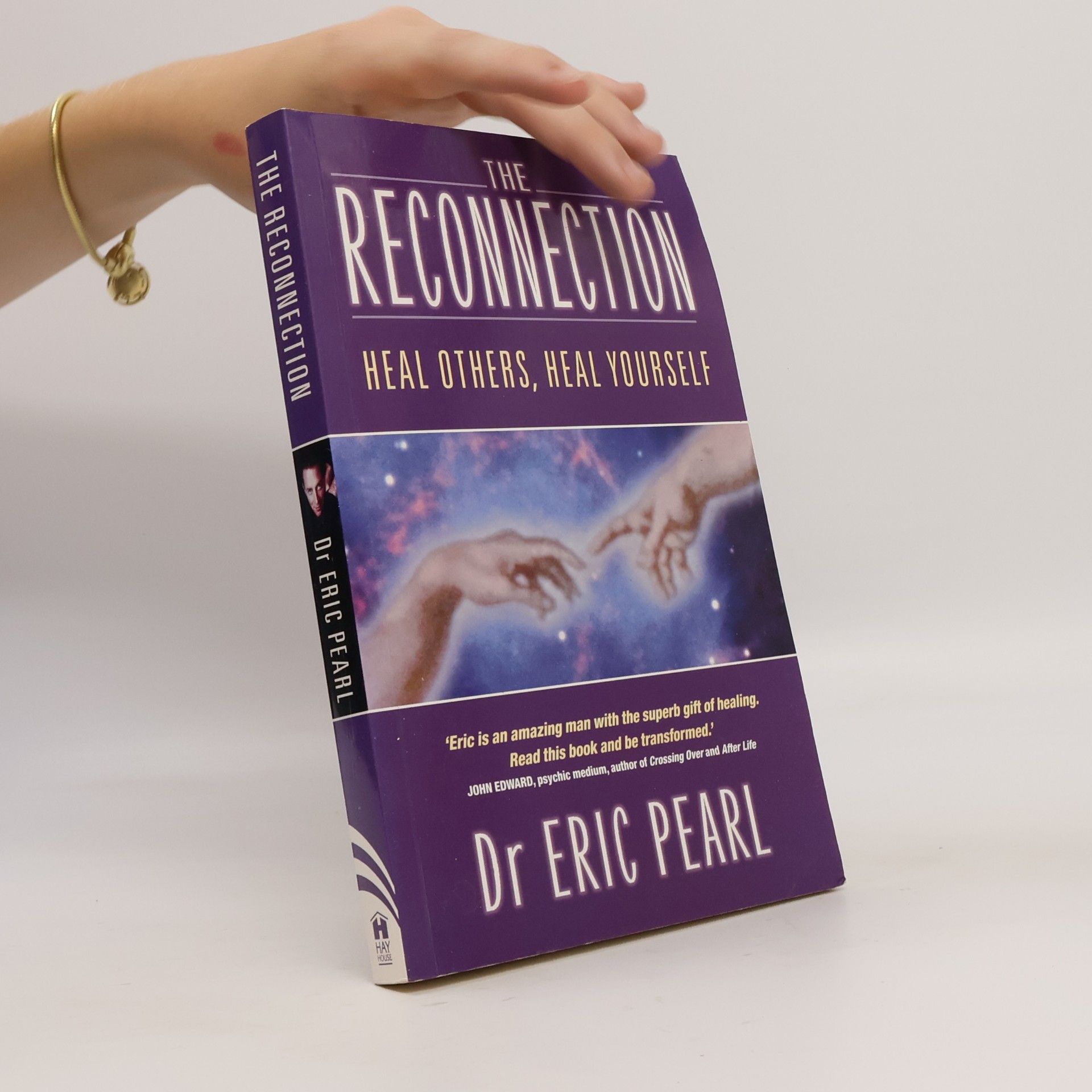 Eric Pearl The reconnection : heal others, heal yourself