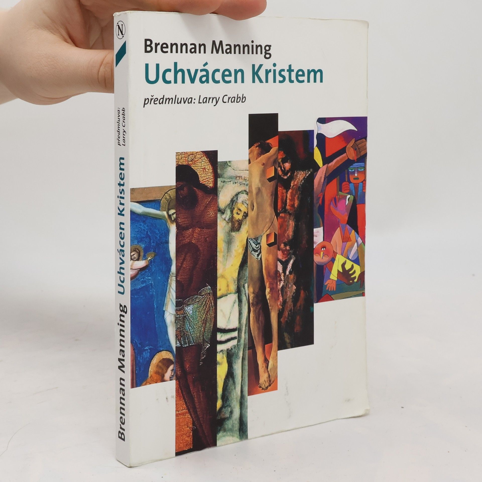 Brennan Manning Uchvácen Kristem
