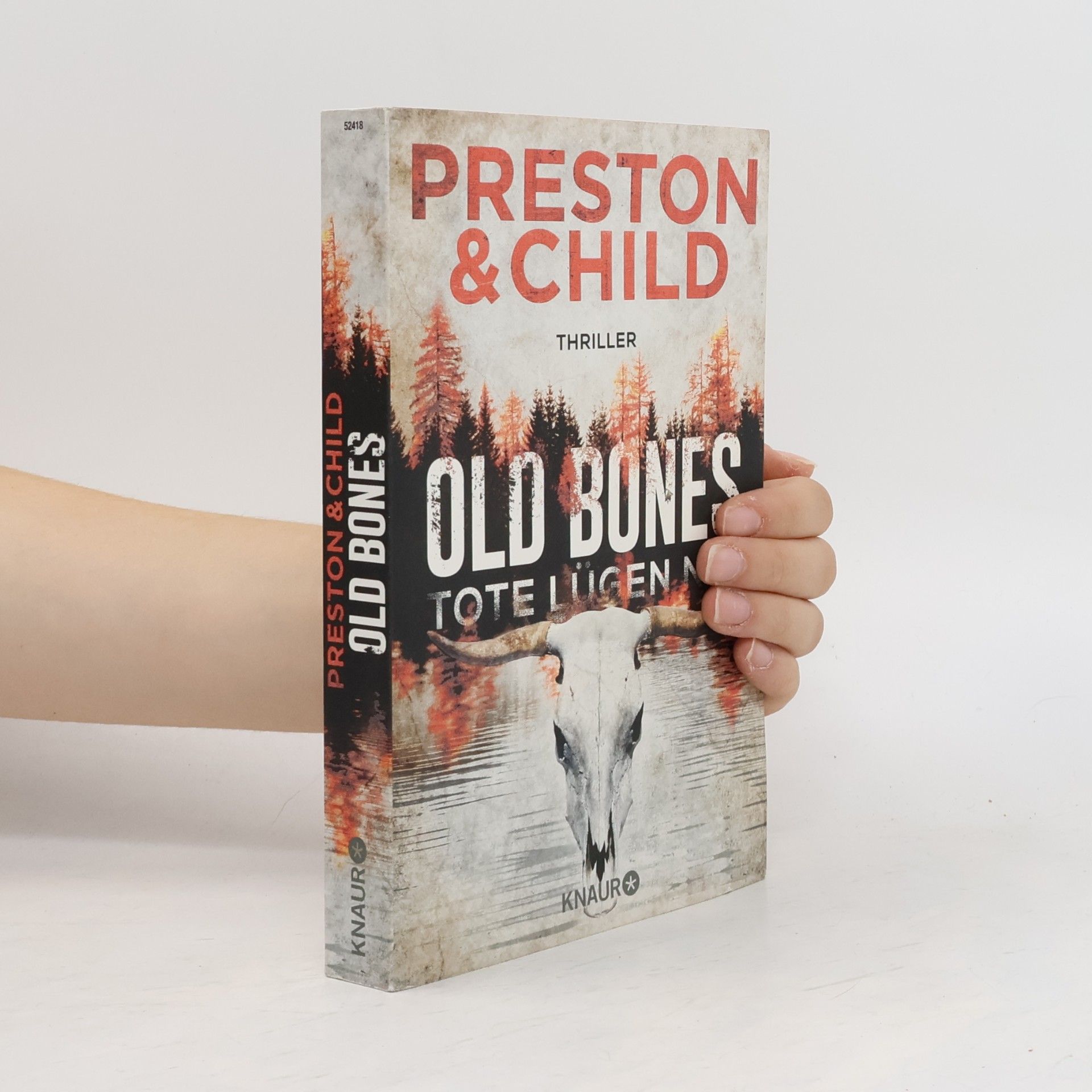 Douglas Preston Old bones - Tote lügen nie
