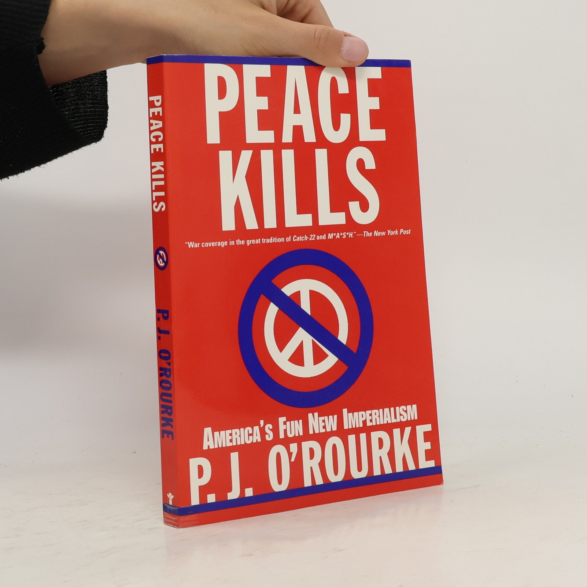 P. J. O. Rourke Peace Kills