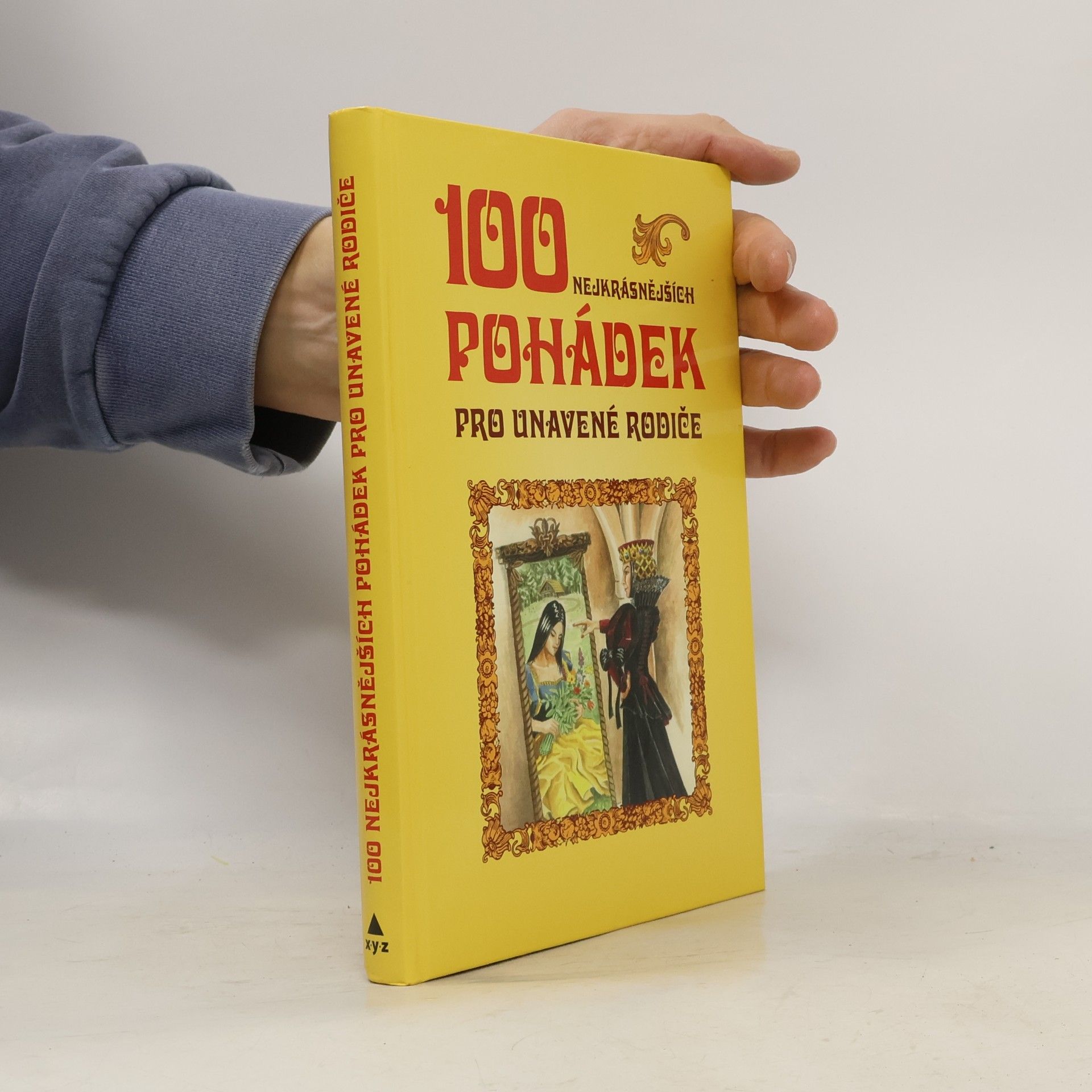 100 nejkrásnějších pohádek pro unavené rodiče