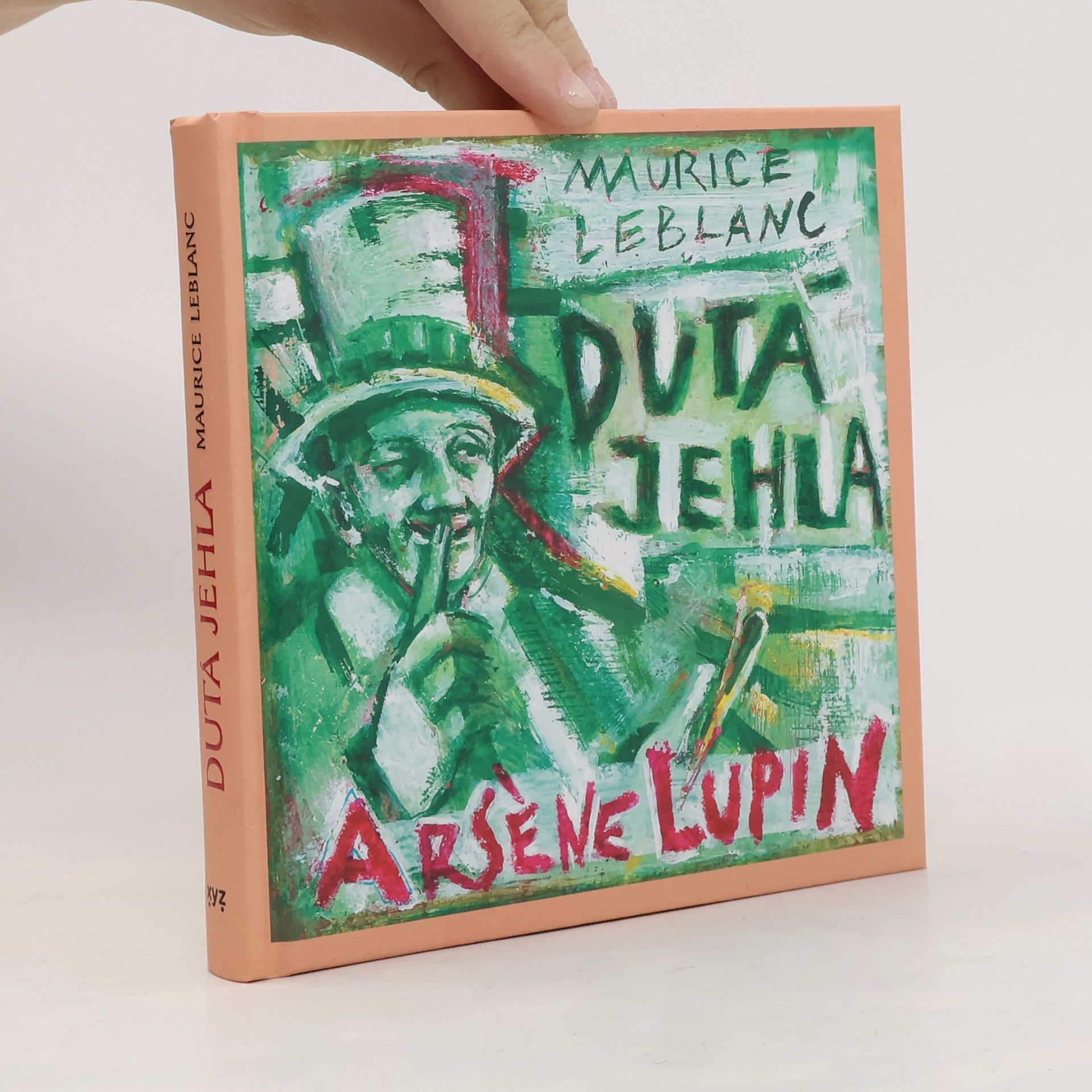 Maurice Leblanc Dutá jehla : Arsène Lupin