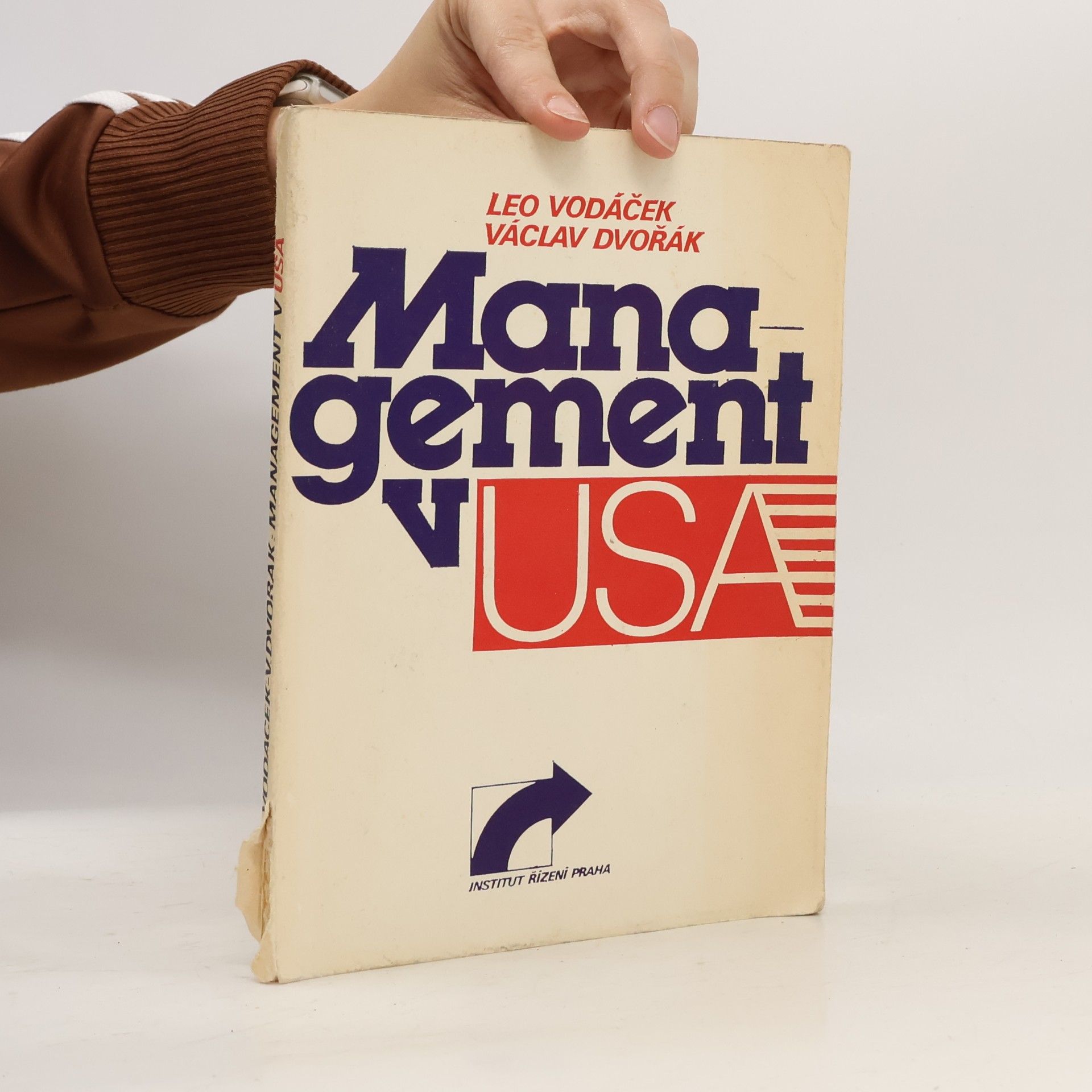 Management v USA. Názory, zkušenosti - úspěchy, prohry, naděje