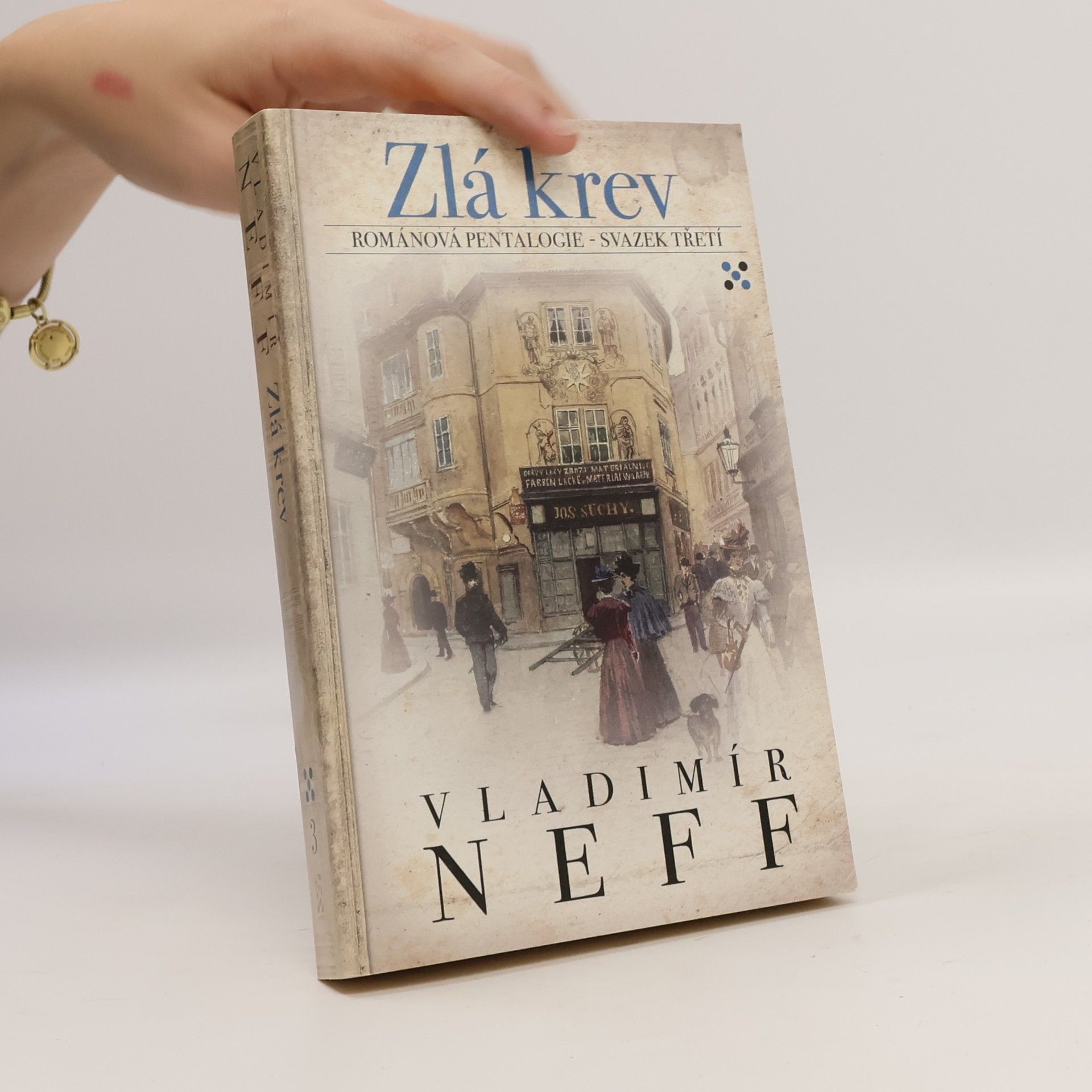 Vladimír Neff Zlá krev: Románová pentalogie - svazek třetí