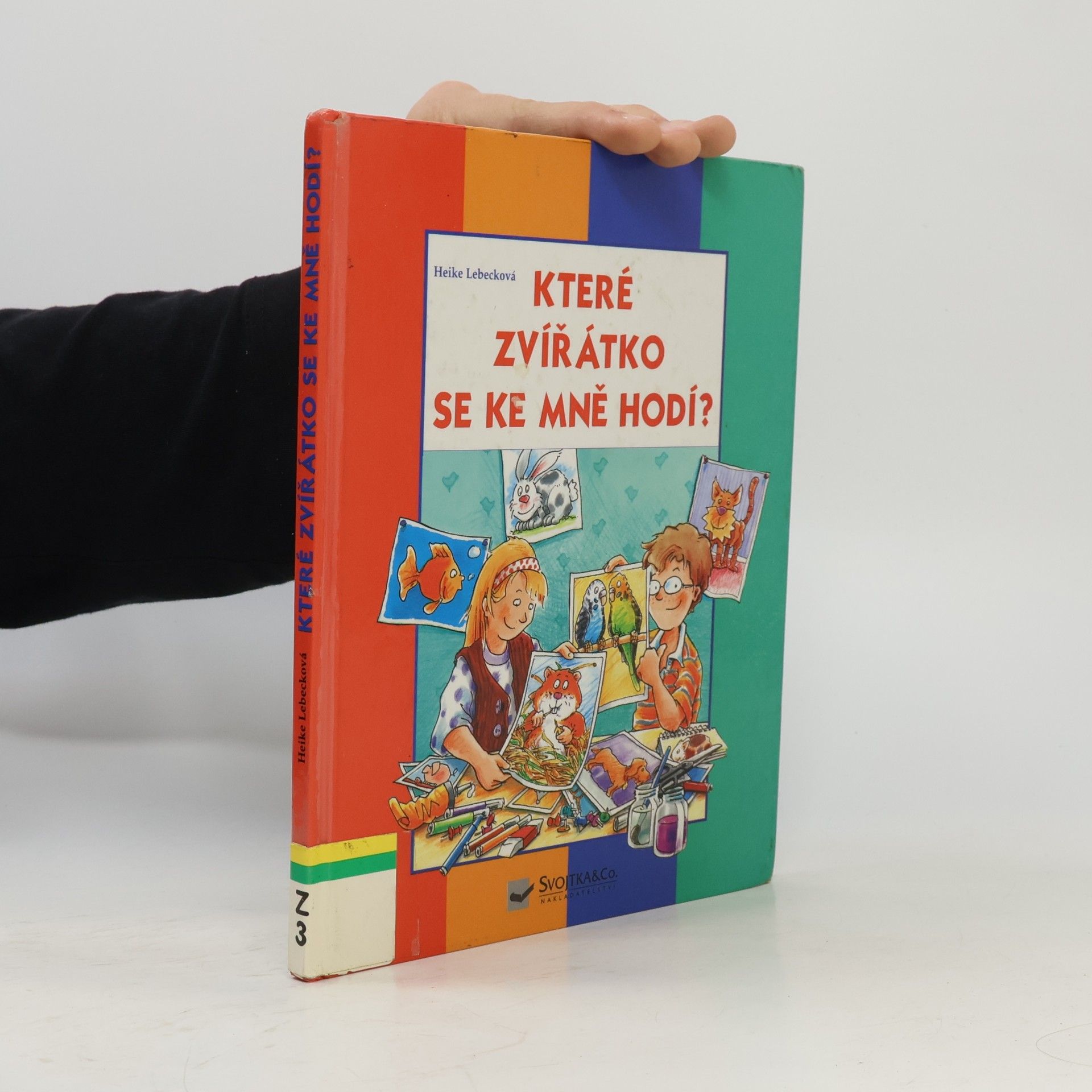 Heike Lebecková Které zvířátko se ke mně hodí?