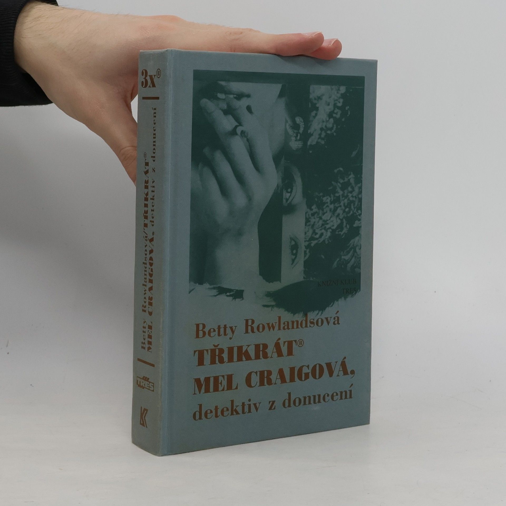 Betty Rowlands Třikrát Mel Craigová, detektiv z donucení
