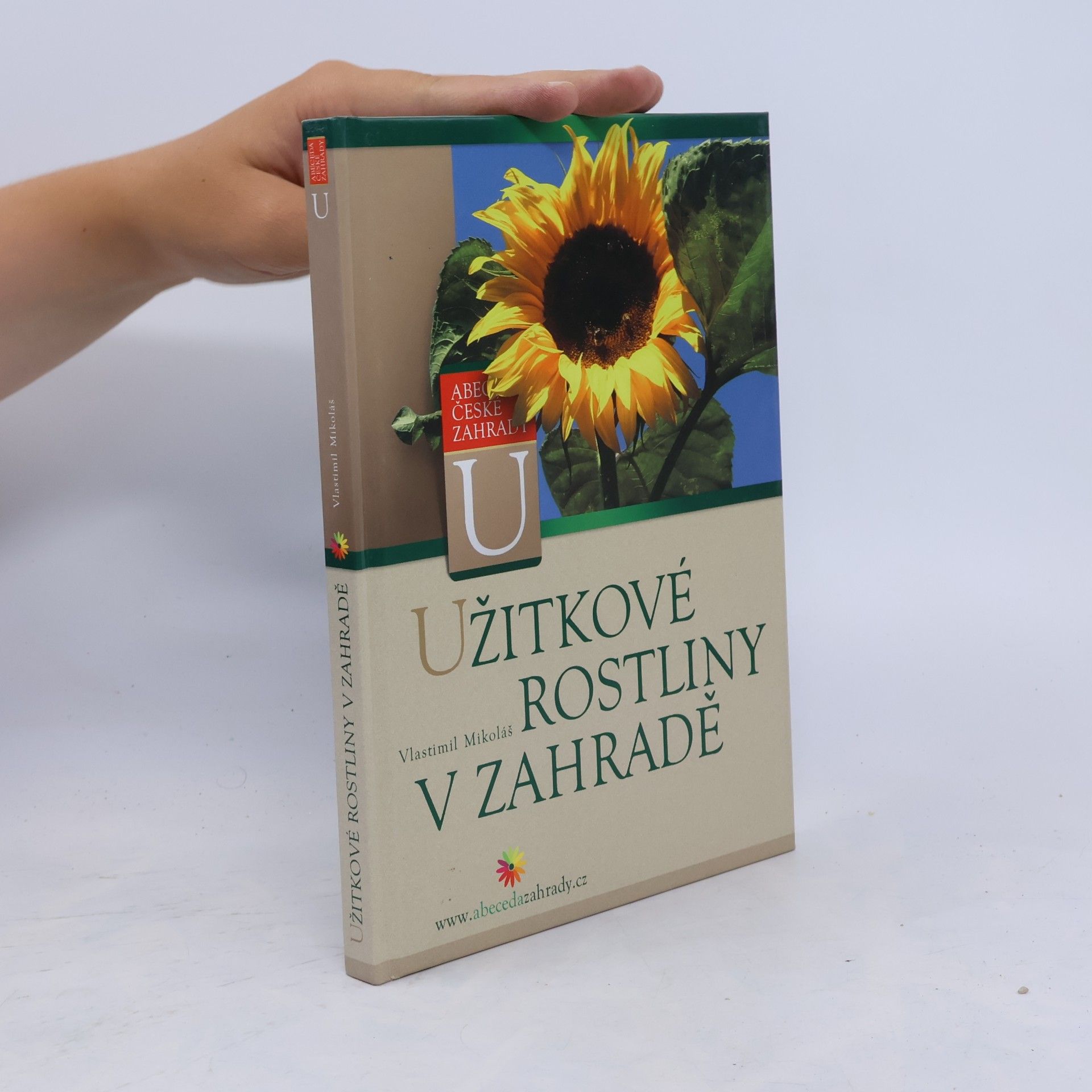 Vlastimil Mikoláš Užitkové rostliny v zahradě