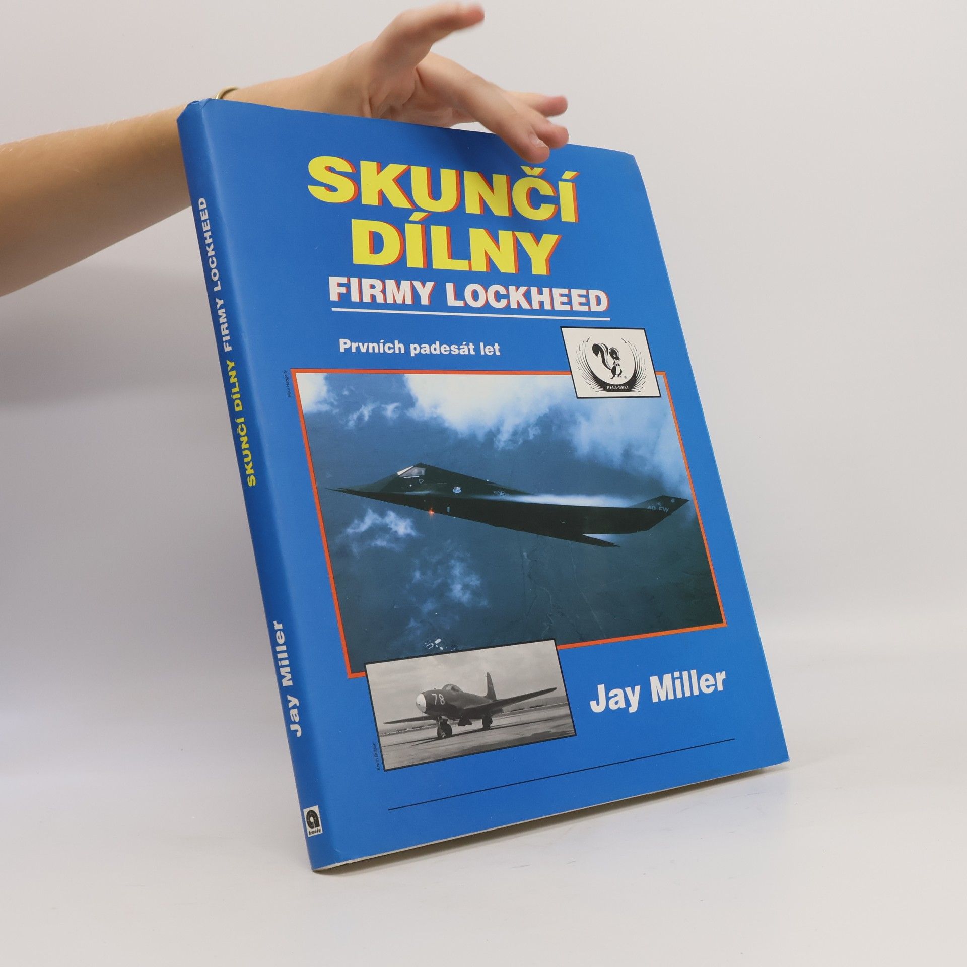 Jay Miller Skunčí dílny firmy Lockheed