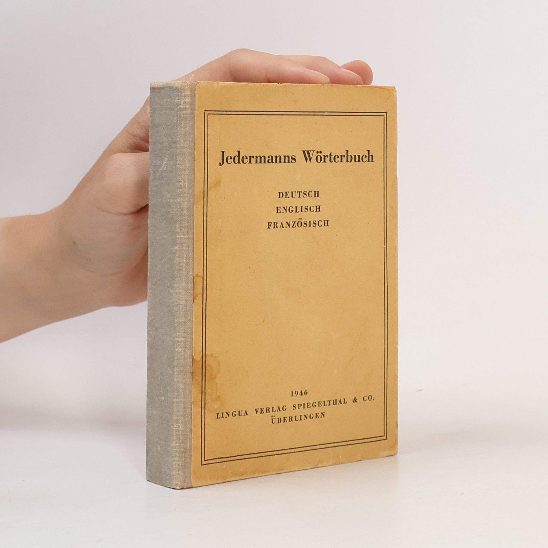 Josef Marburg Jedermanns Wörterbuch. Deutsch-Englisch- Französisch
