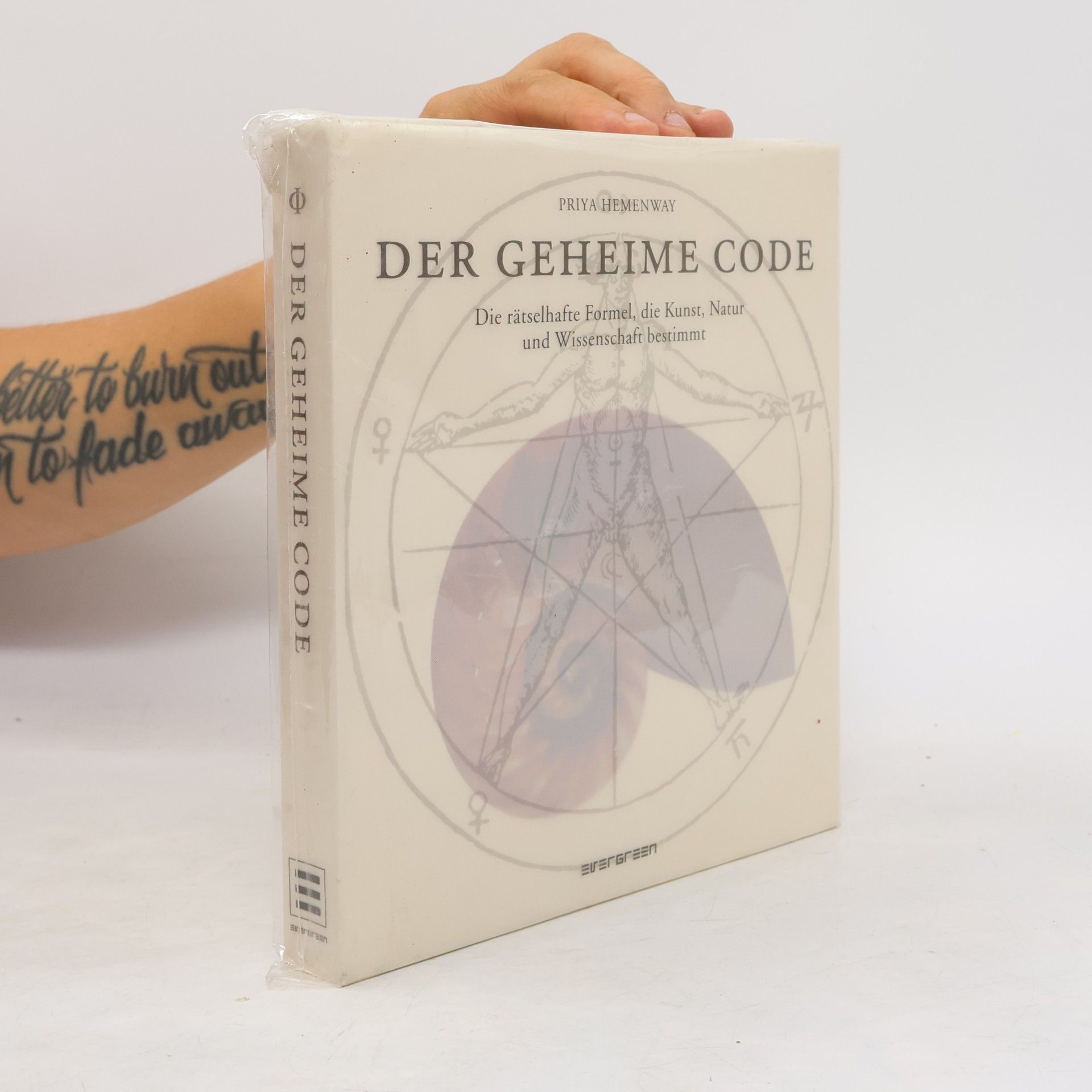 Priya Hemenway Der geheime Code : Die rätselhafte Formel, die Kunst, Natur und Wissenschft bestimt
