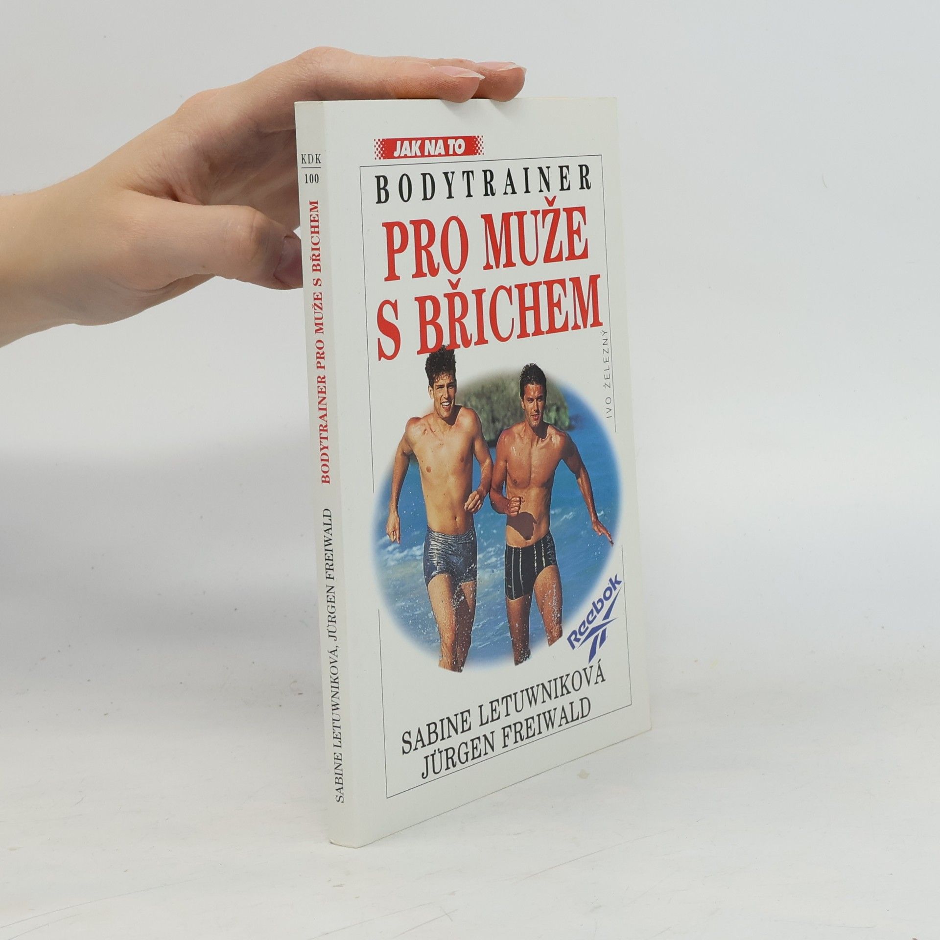 Ju rgen Freiwald Bodytrainer pro muže s břichem: Desetiminutový program pro pěknou postavu