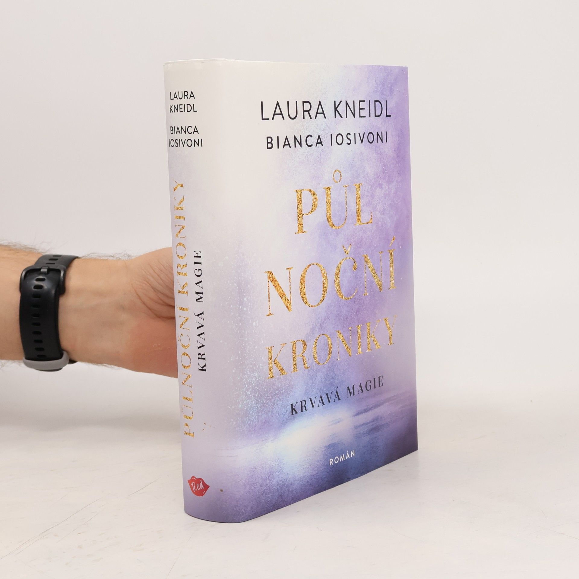 Bianca Iosivoni Půlnoční kroniky. Krvavá magie