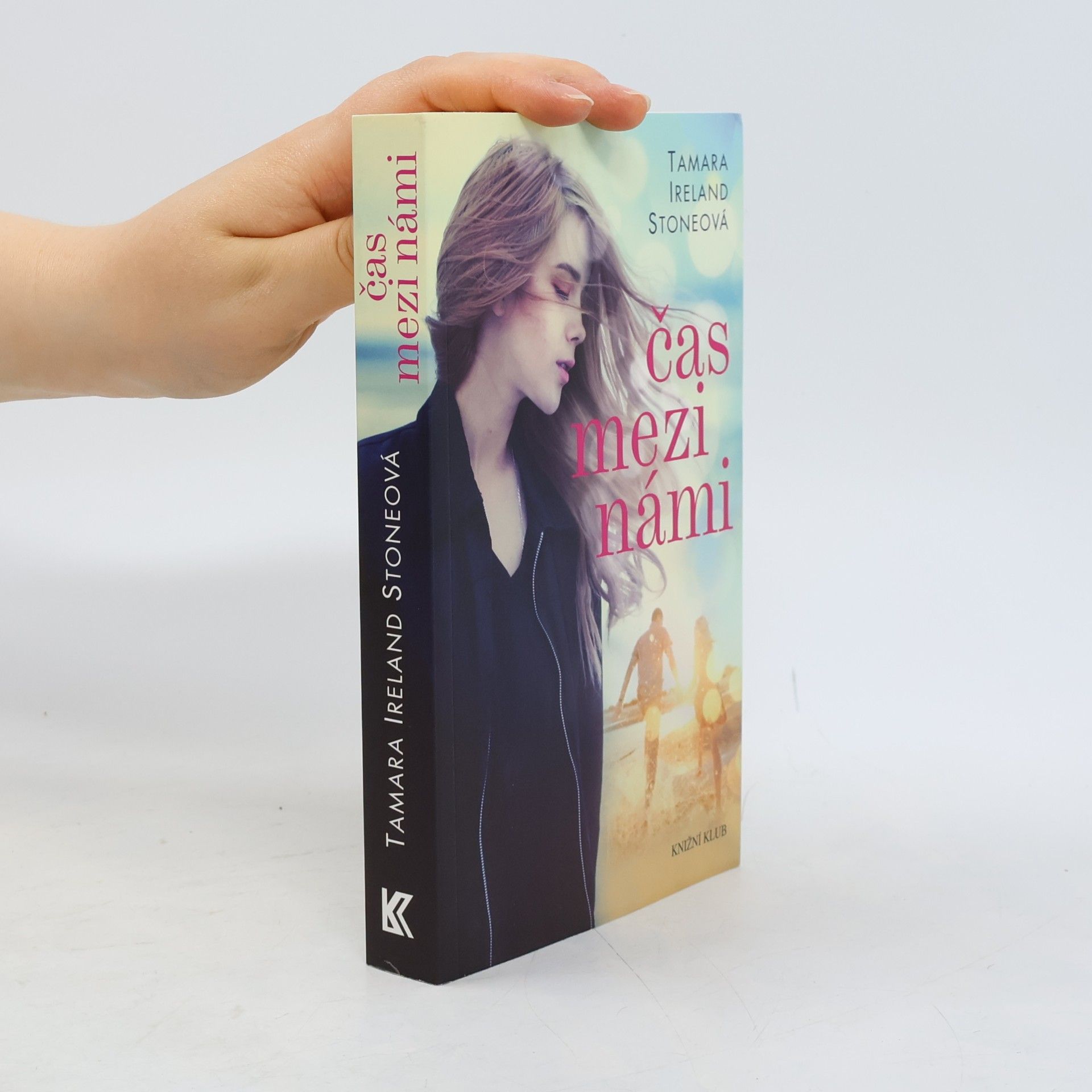 Tamara Ireland Stone Čas mezi námi