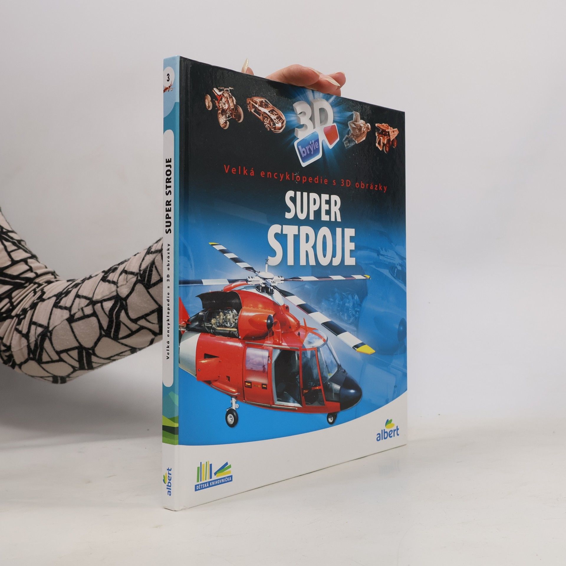 Csaba Szőke Super stroje: Velká encyklopedie s 3D obrázky
