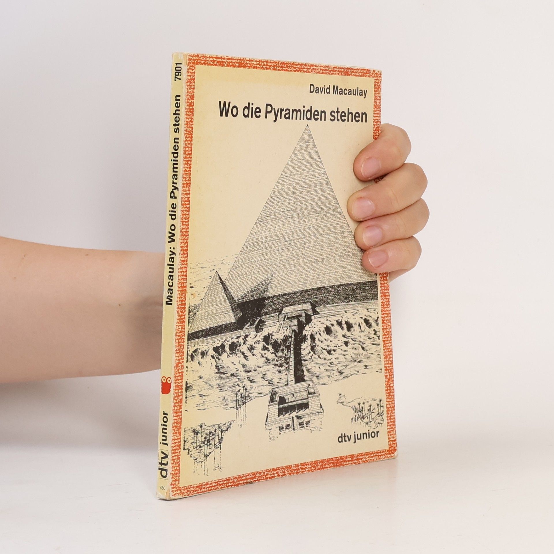 David Macaulay Wo die Pyramiden stehen