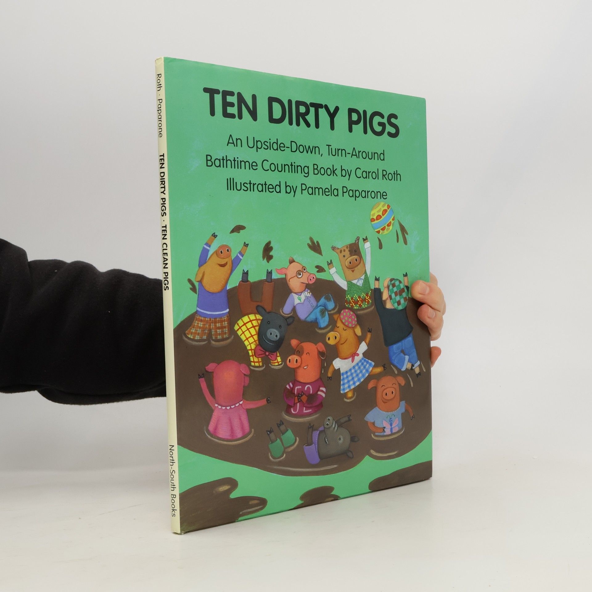 Pamela Paparone Ten Dirty Pigs, Ten Clean Pigs