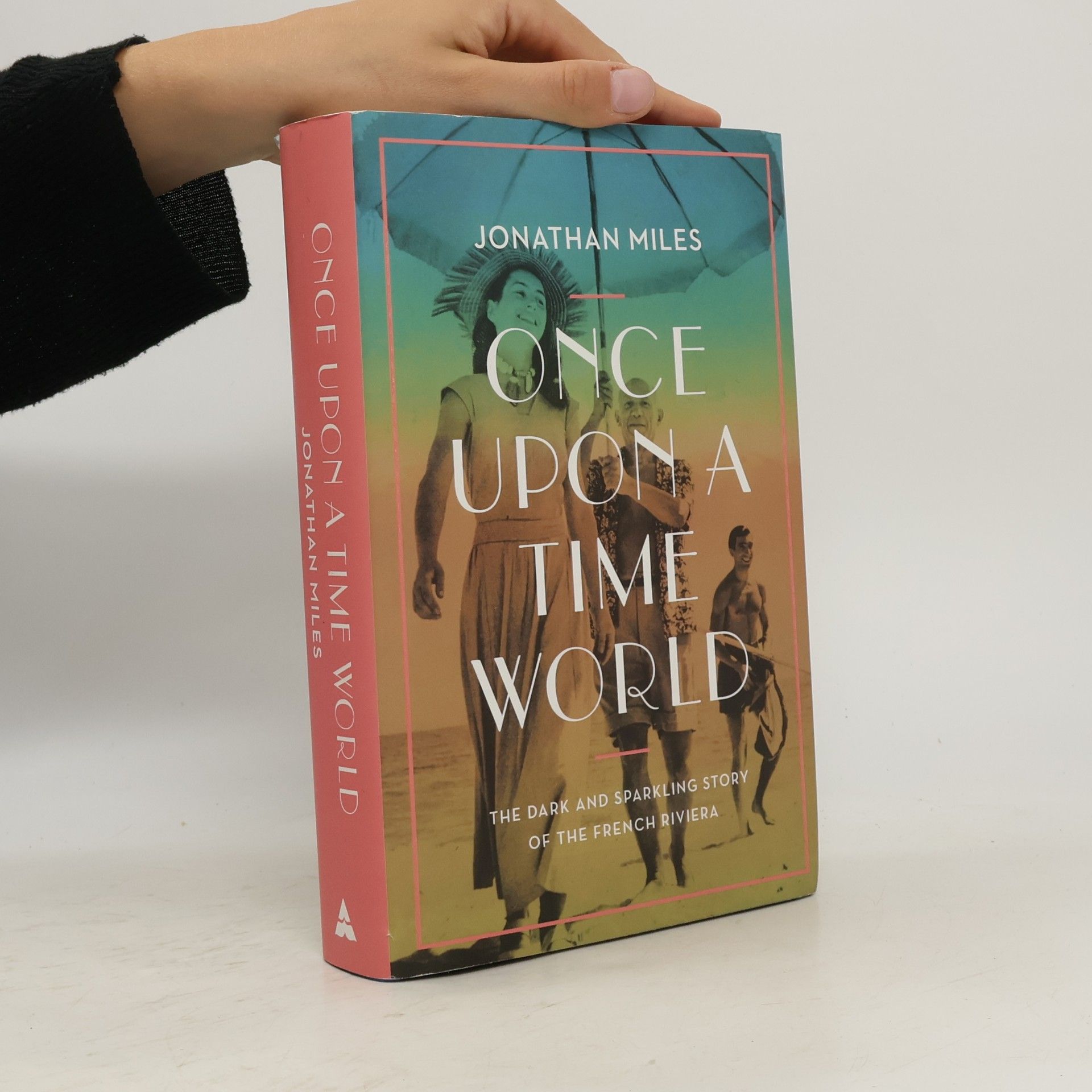 Jonathan Miles Once Upon a Time World
