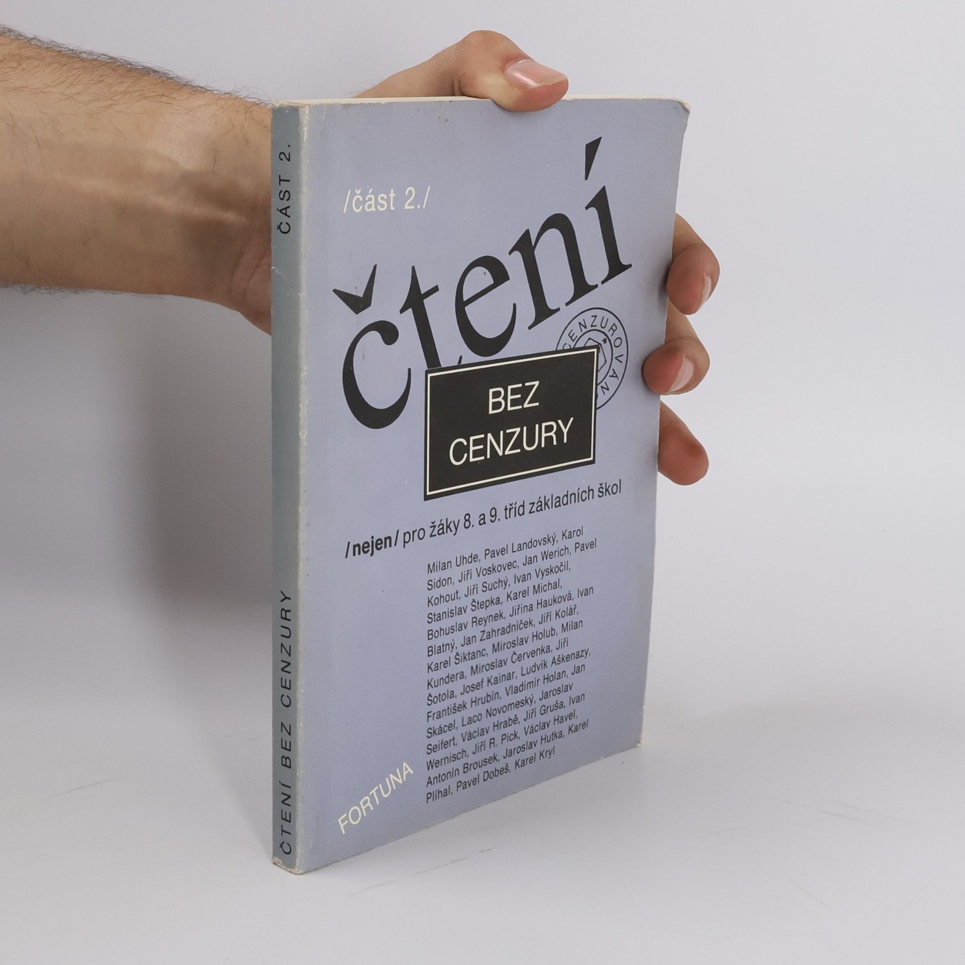 Dana Zemanová Čtení bez cenzury (nejen) pro žáky 8. a 9. tříd základních škol : čítanka textů pro literární výchovu v 8. a 9. ročníku základní