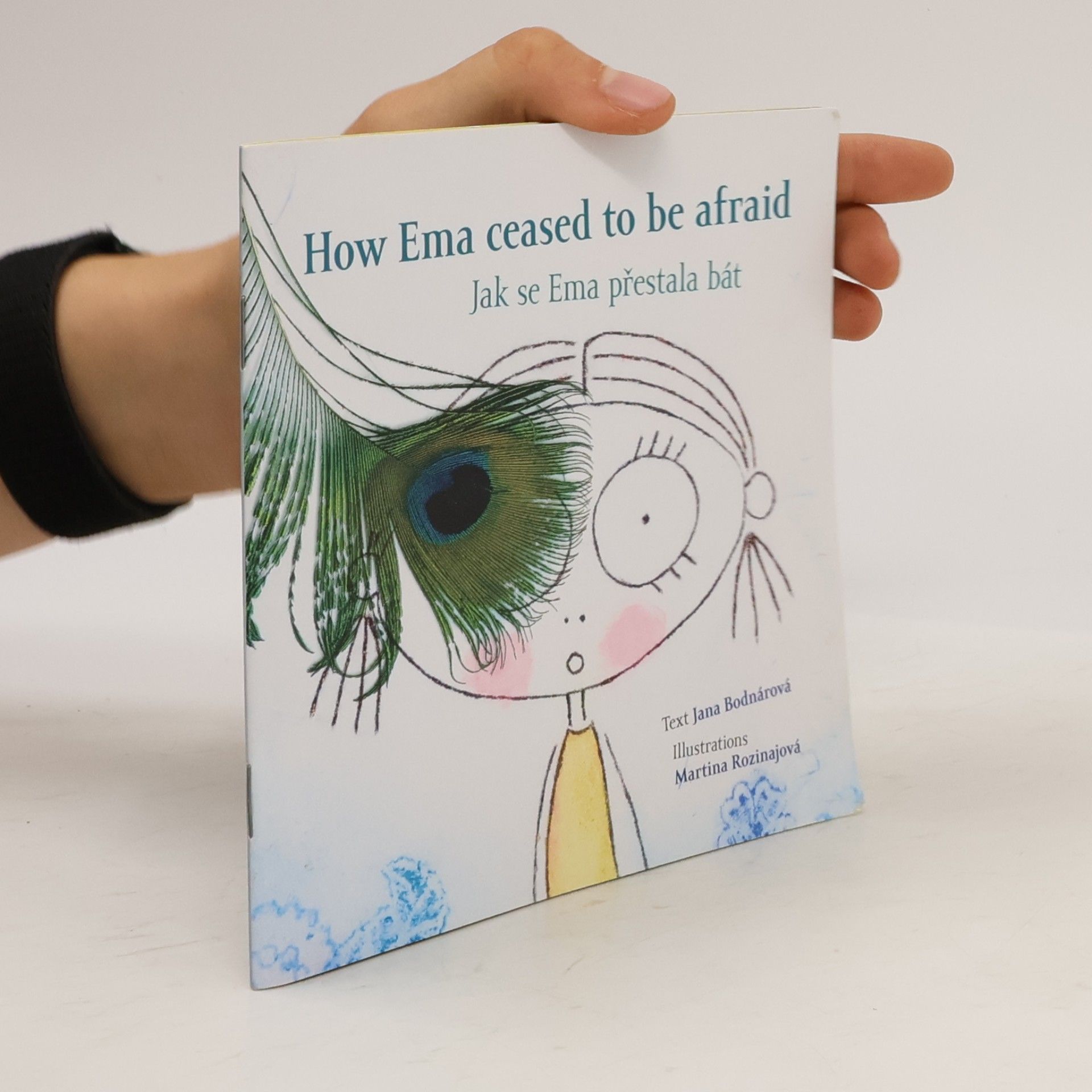 Martina Rozinajová How Ema ceased to be afraid : Jak se Ema přestala bát