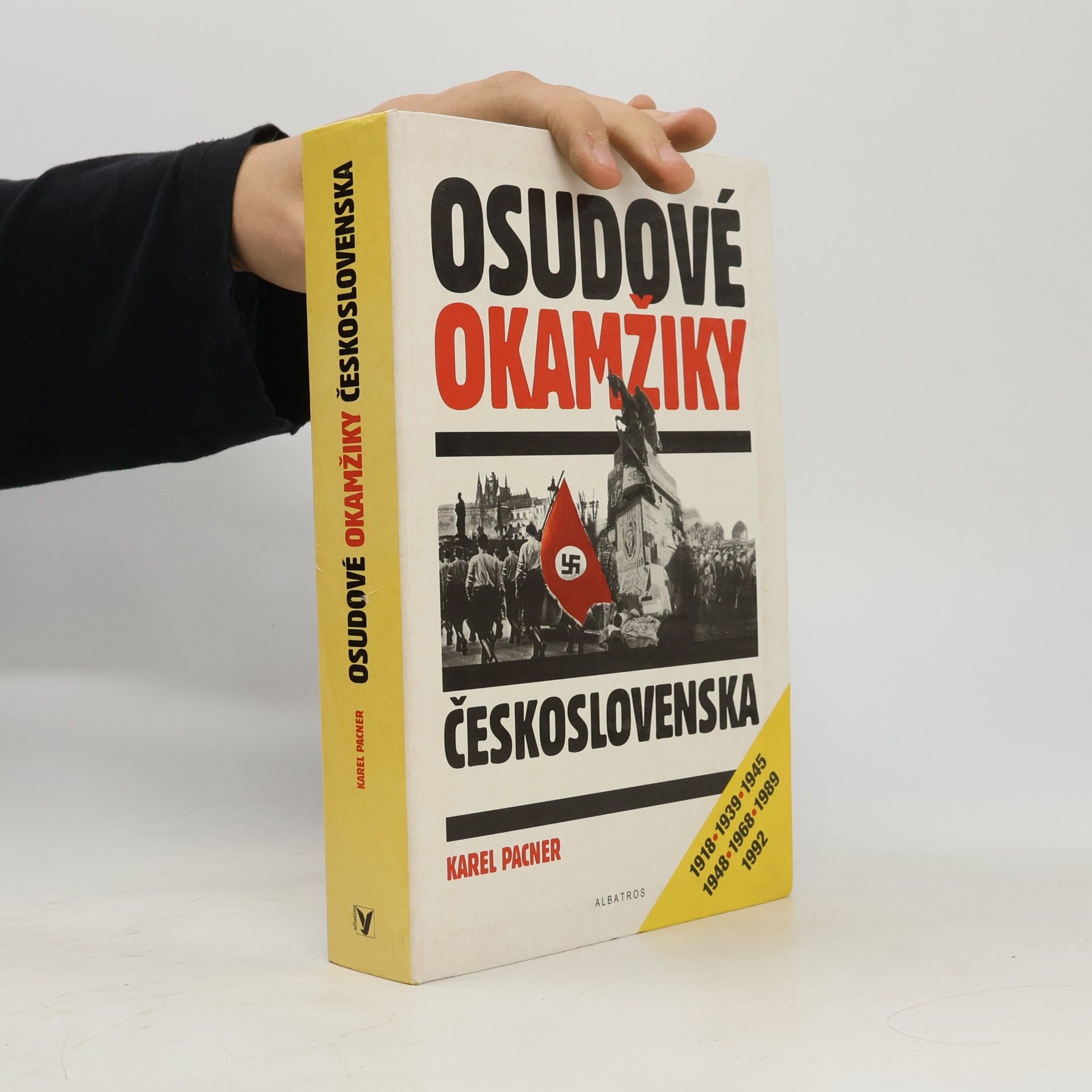 Karel Pacner Osudové okamžiky Československa
