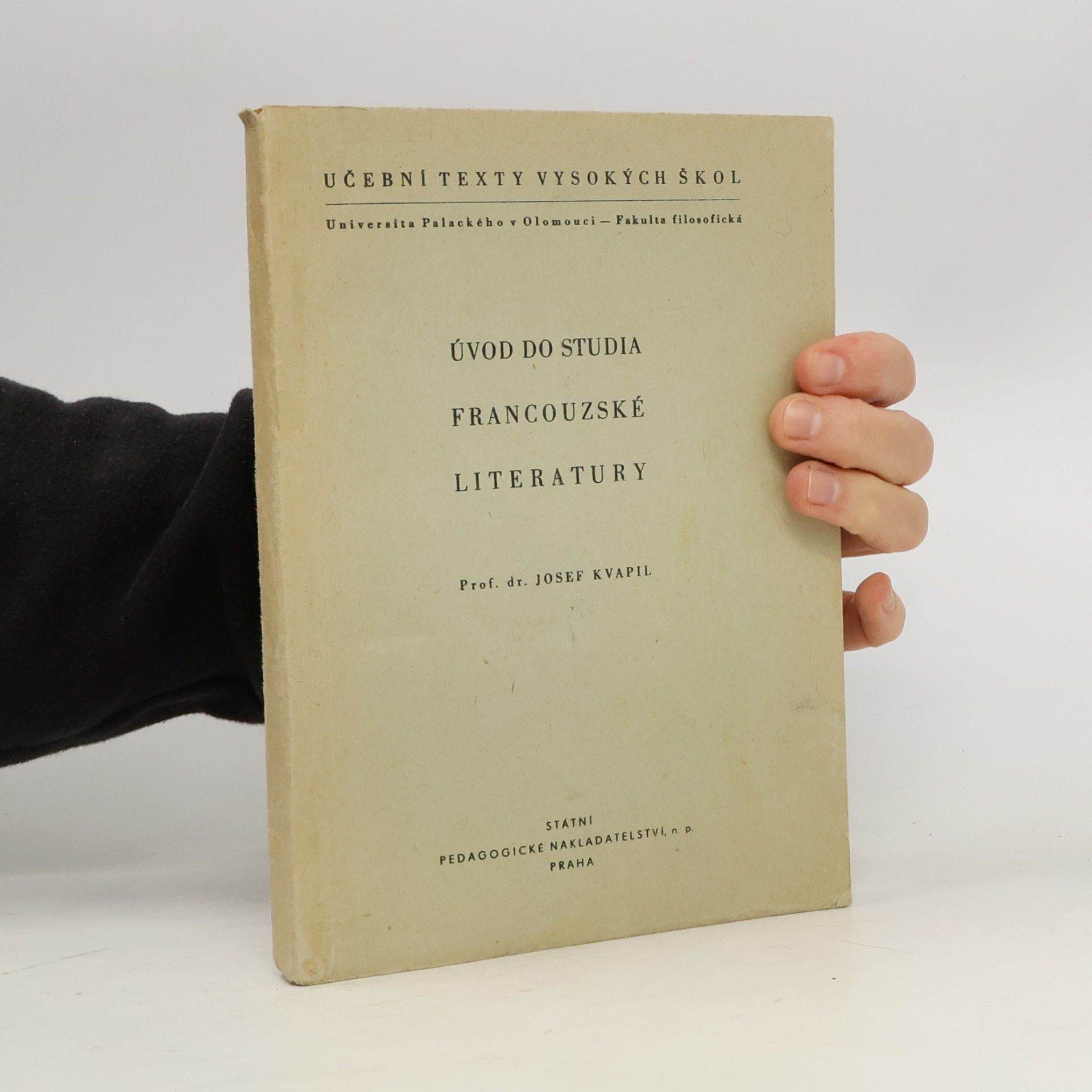 Prof. Dr. Josef Kvapil ÚVOD DO STUDIA FRANCOUZSKÉ LITERATURY