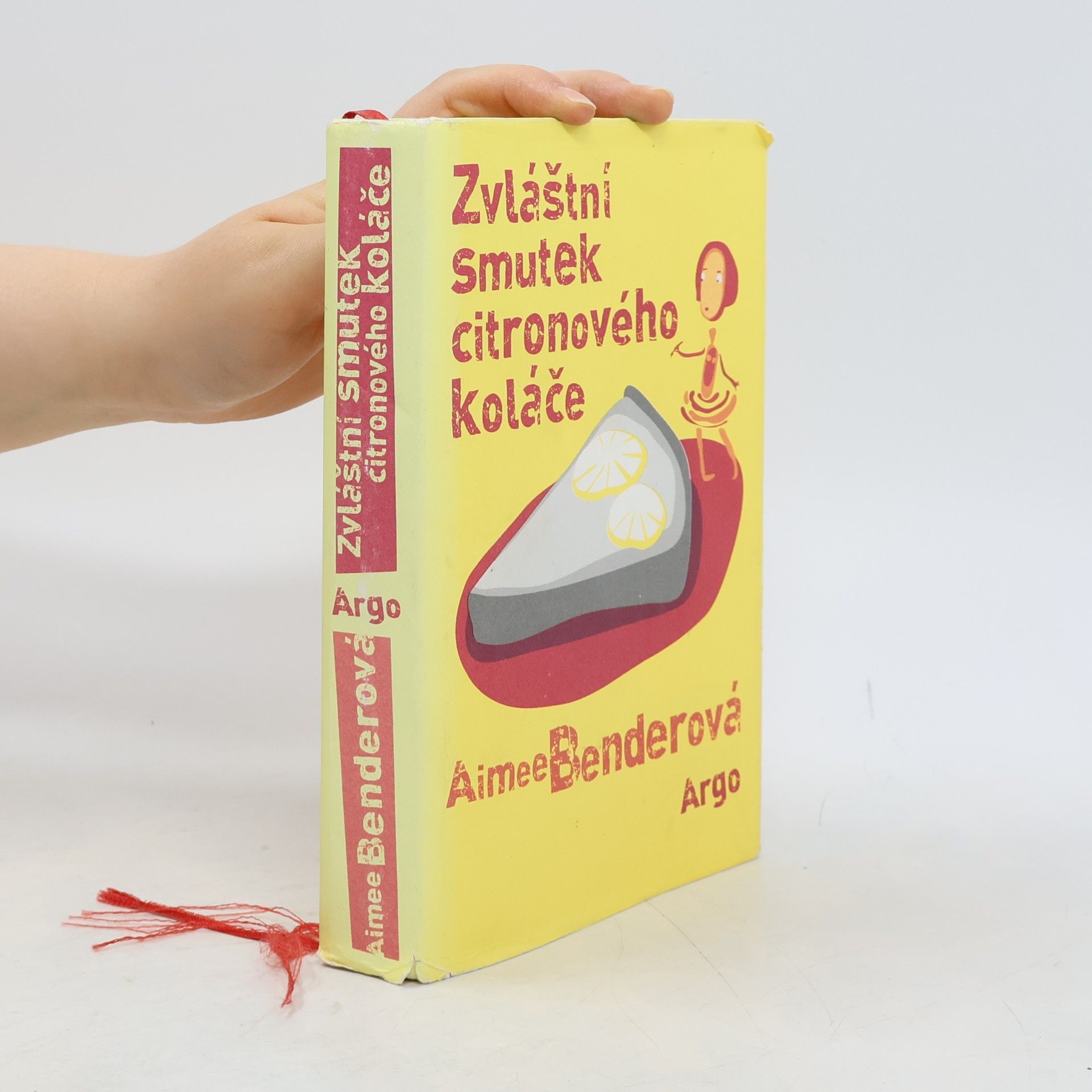 Aimee Bender Zvláštní smutek citronového koláče
