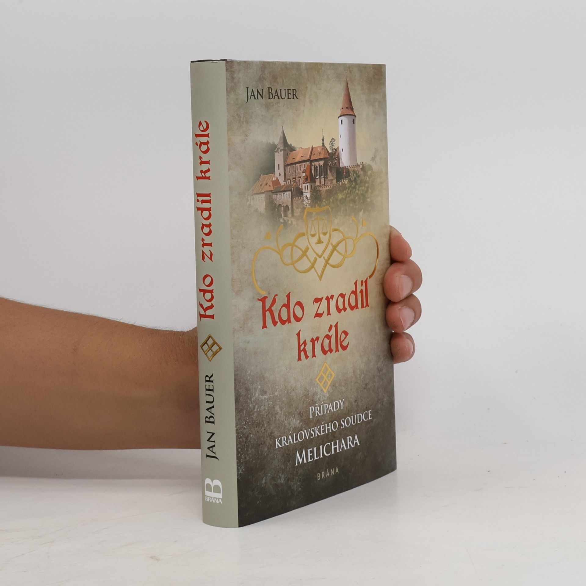 Jan Bauer Kdo zradil krále