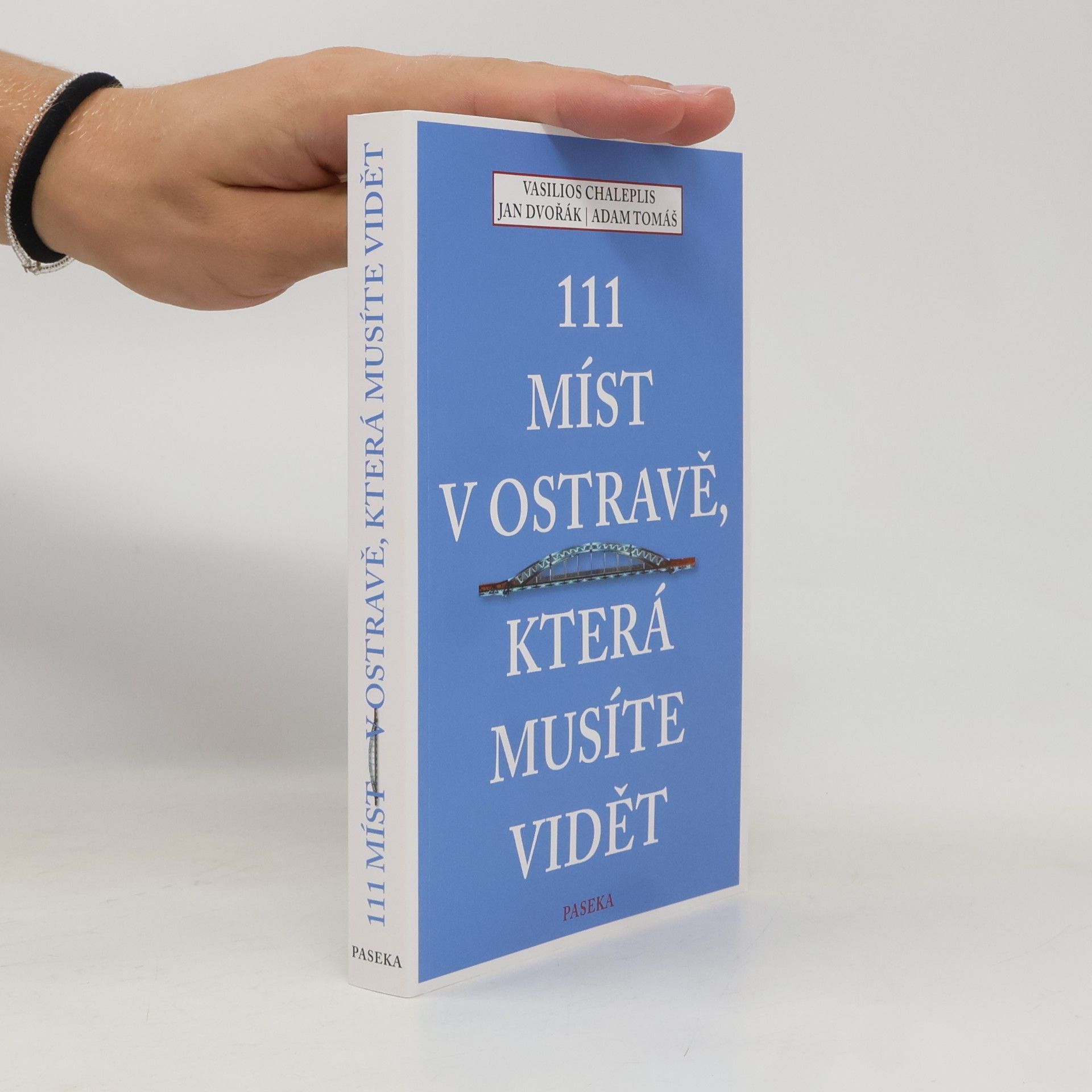 Adam Tomáš 111 míst v Ostravě, která musíte vidět