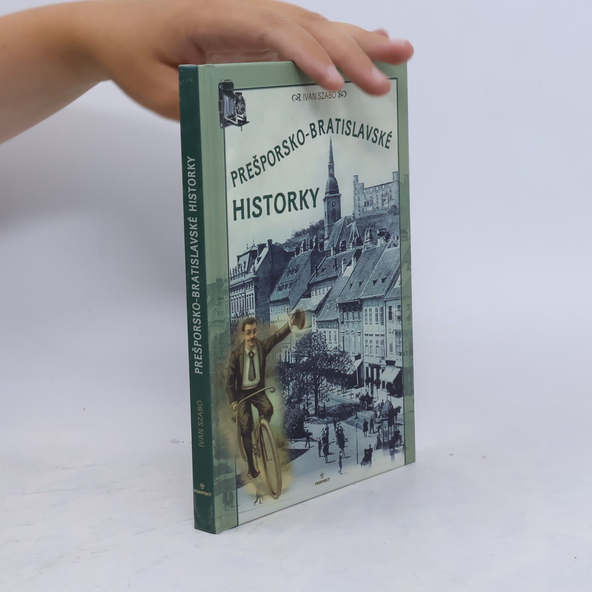 Ivan Szabó Prešporsko-bratislavské historky