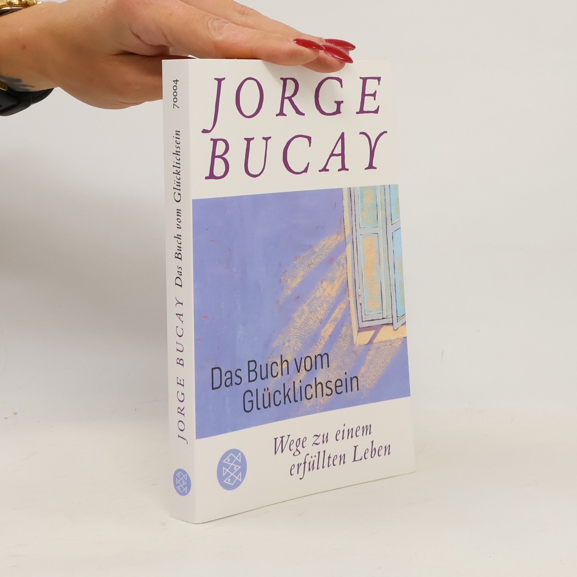 Jorge Bucay Das Buch vom Glücklichsein