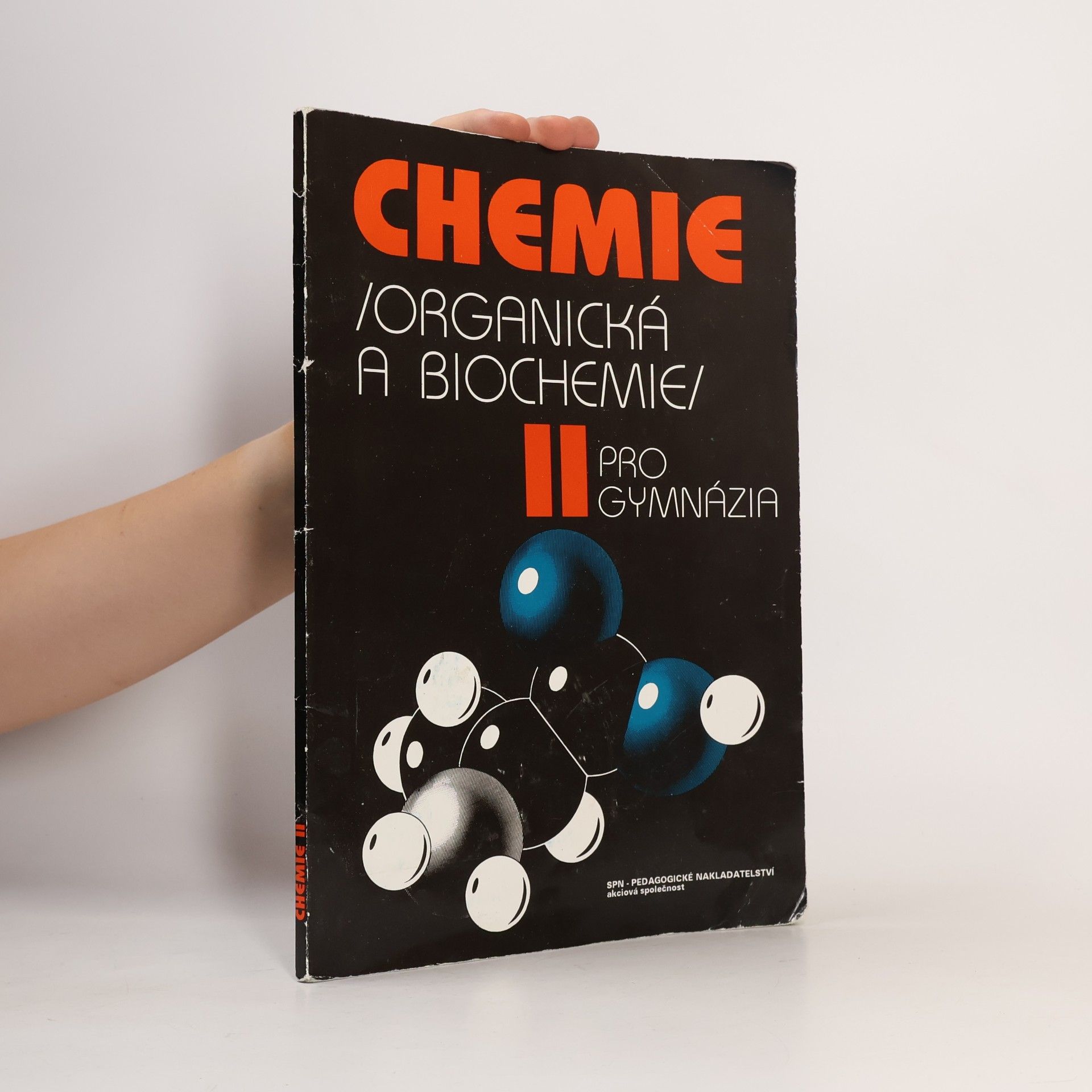 Jiří Pospíšil Chemie II pro gymnázia: Organická a biochemie
