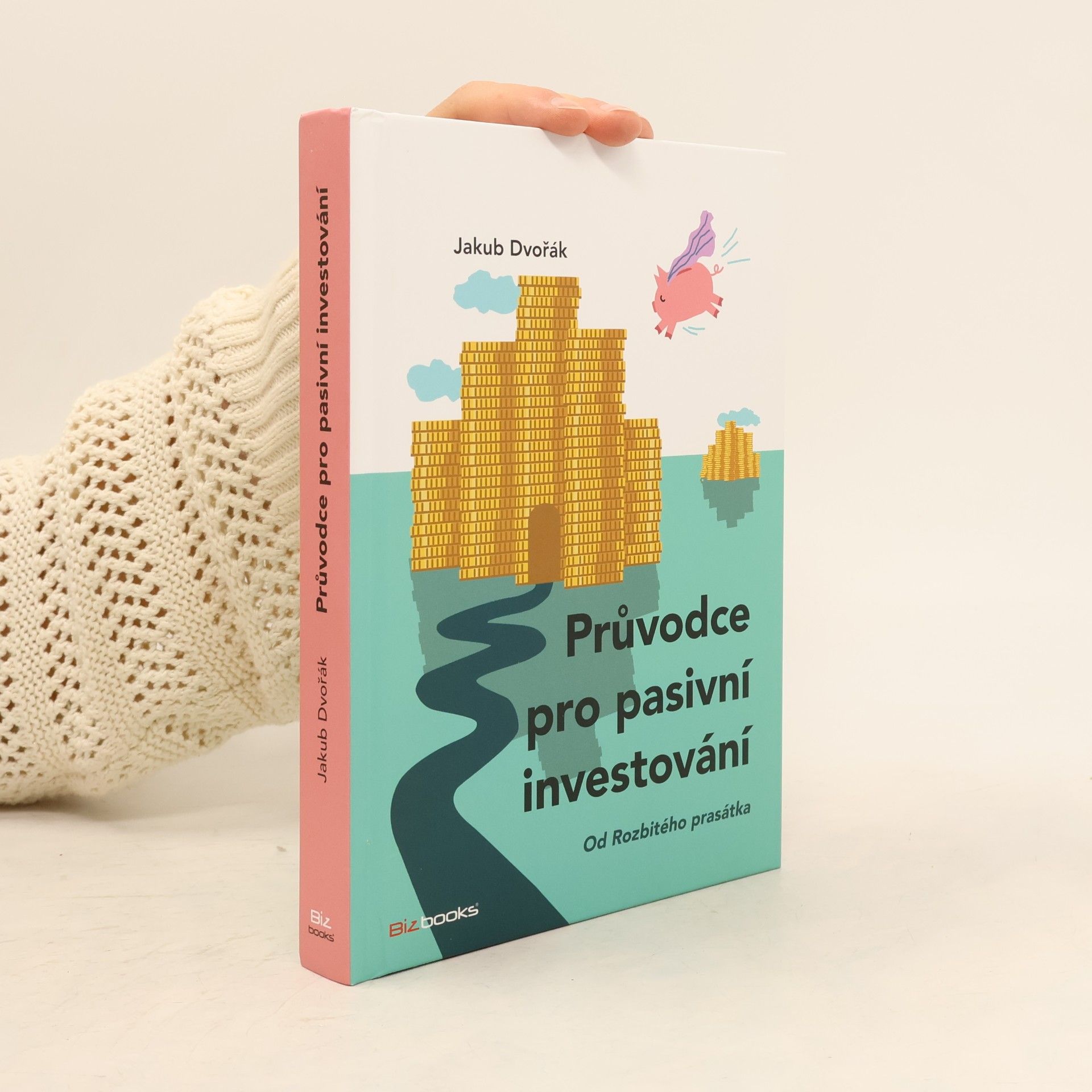 Jakub Dvořák Průvodce pro pasivní investování