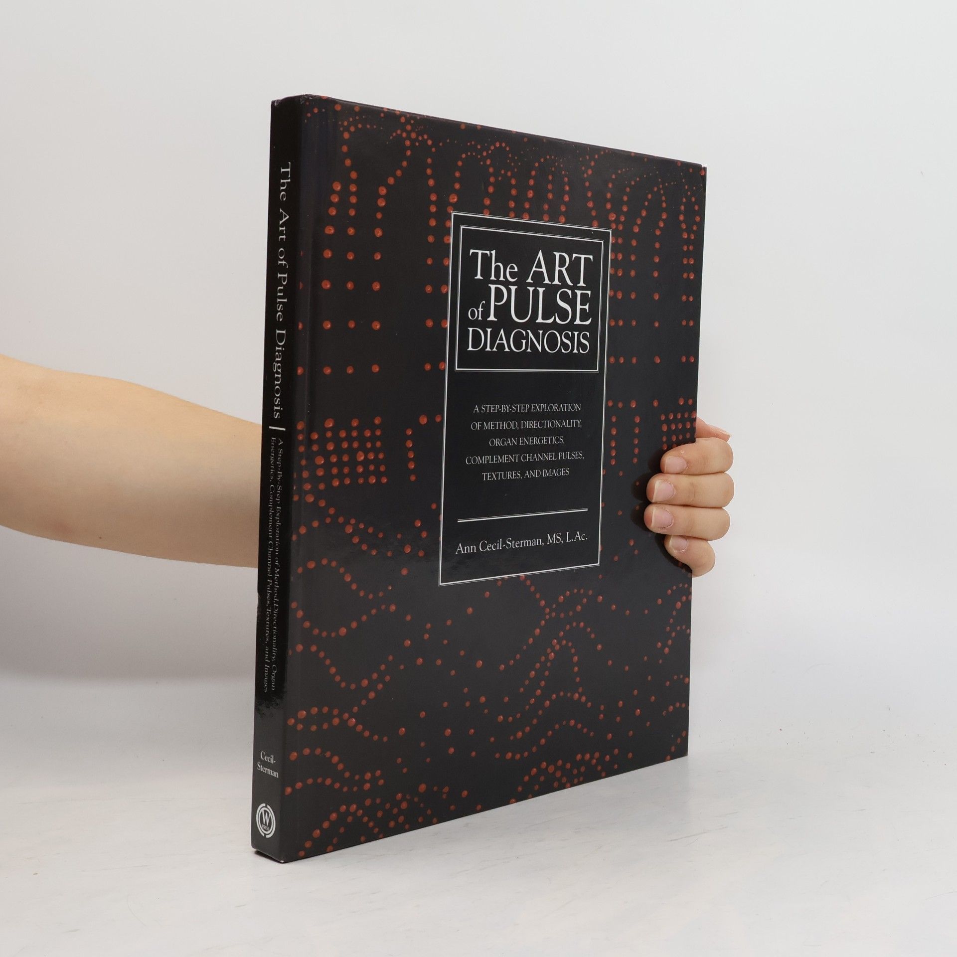 Ann Cecil-Sterman The Art of Pulse Diagnosis