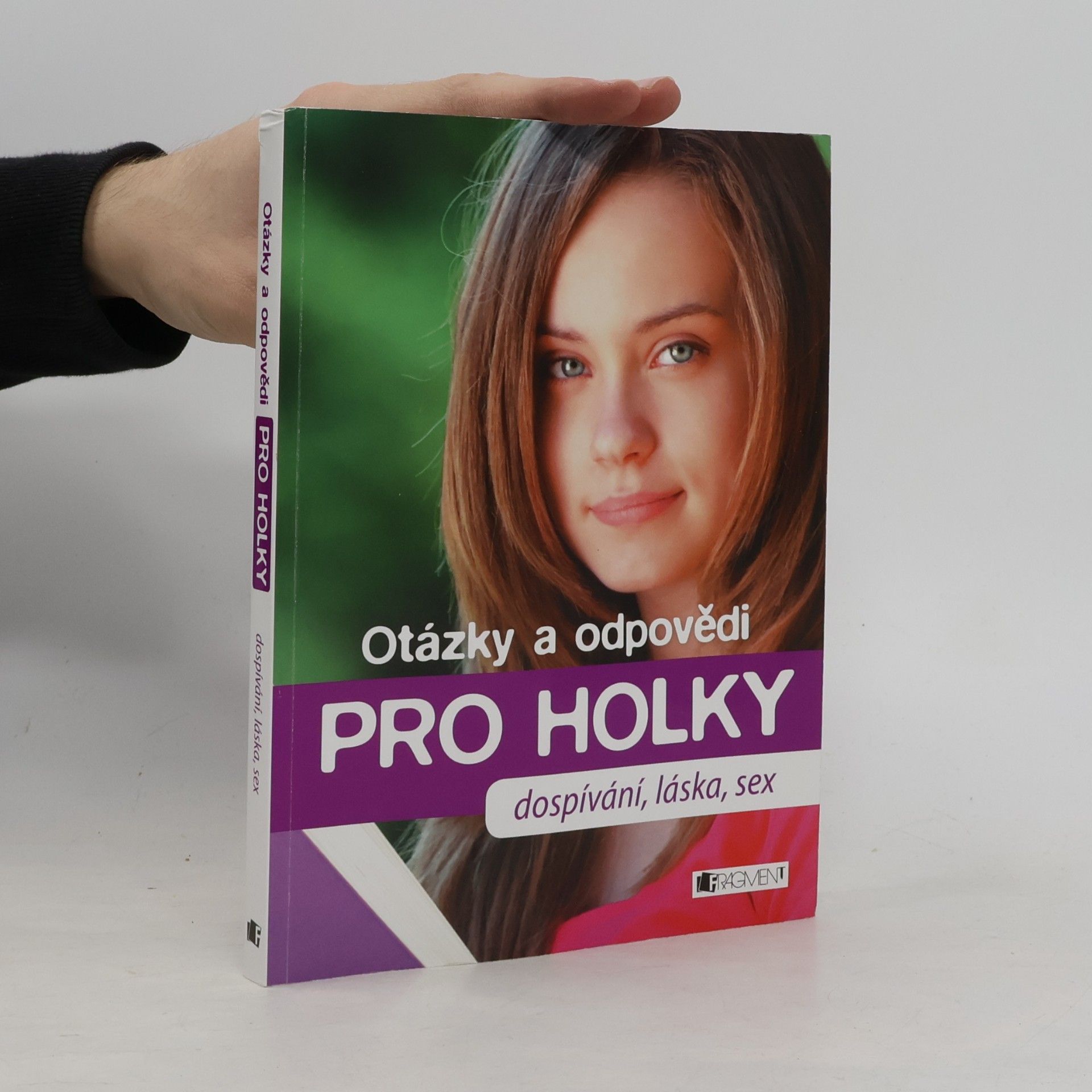 Petra Hirscher Otázky a odpovědi pro holky : dospívání, láska, sex