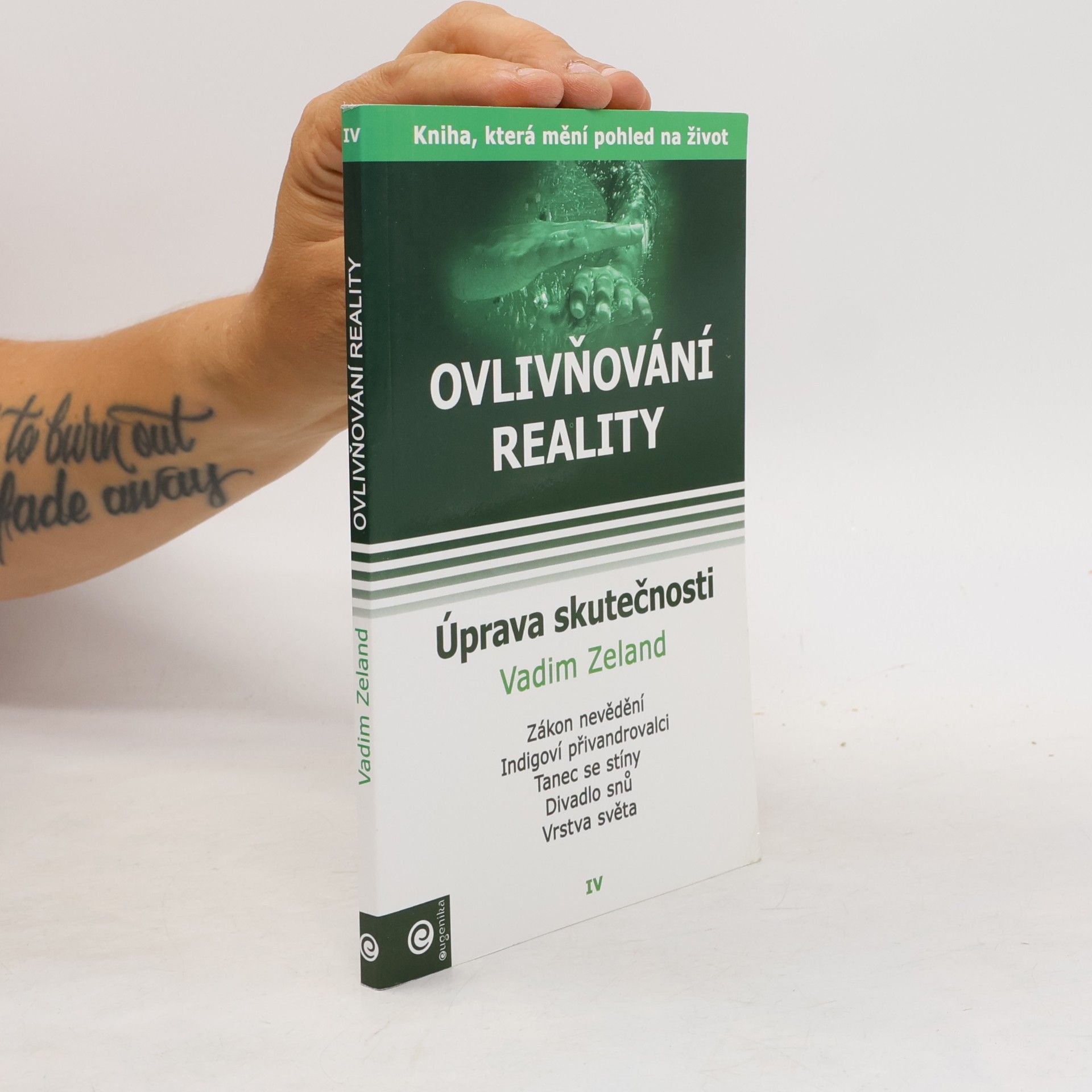 Vadim Zeeland Ovlivňování reality 4 - Úprava skutečnosti