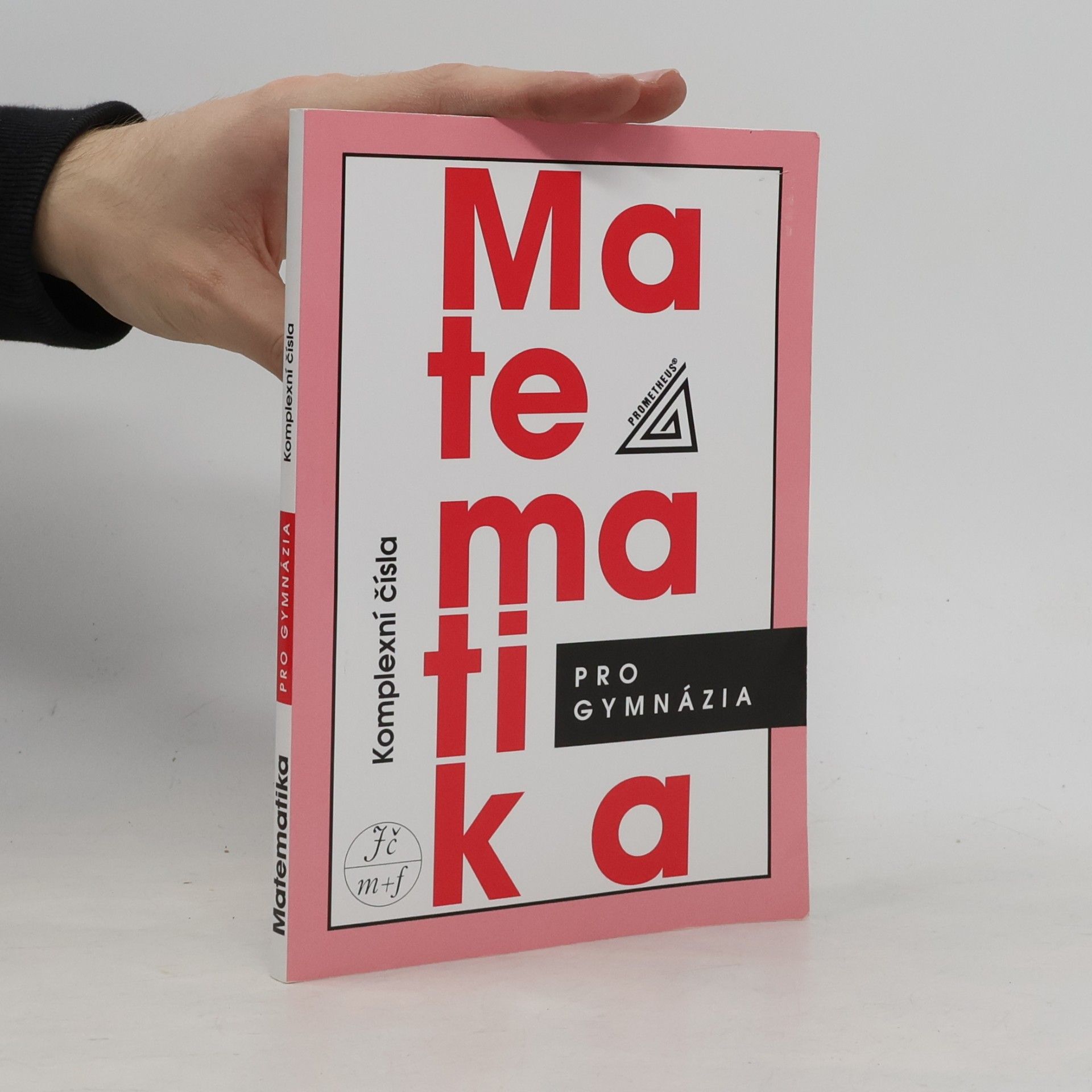 Emil Calda Matematika pro gymnázia : komplexní čísla
